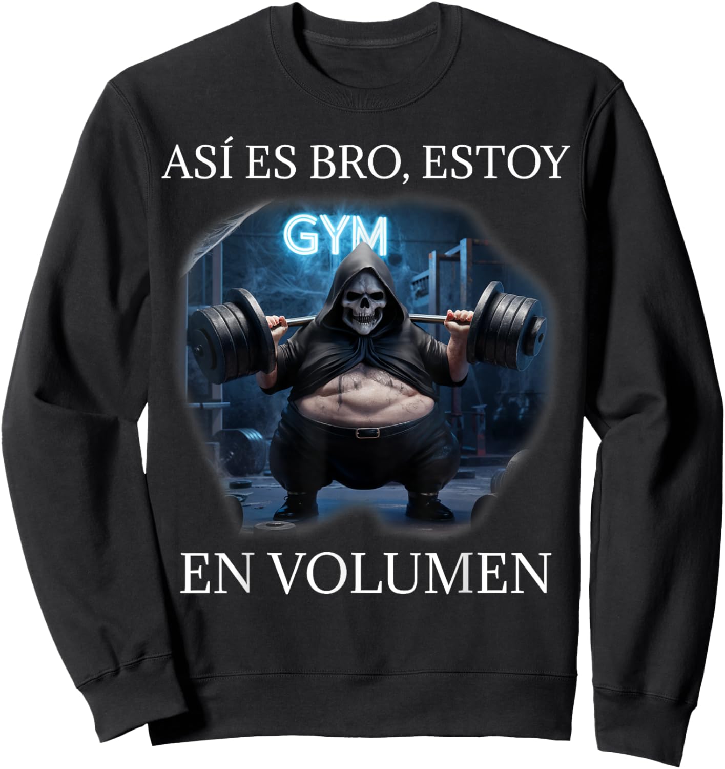 Asi es bro estoy en volumen: Calacas chidas gym Sweatshirt - Sweatshirt | Black