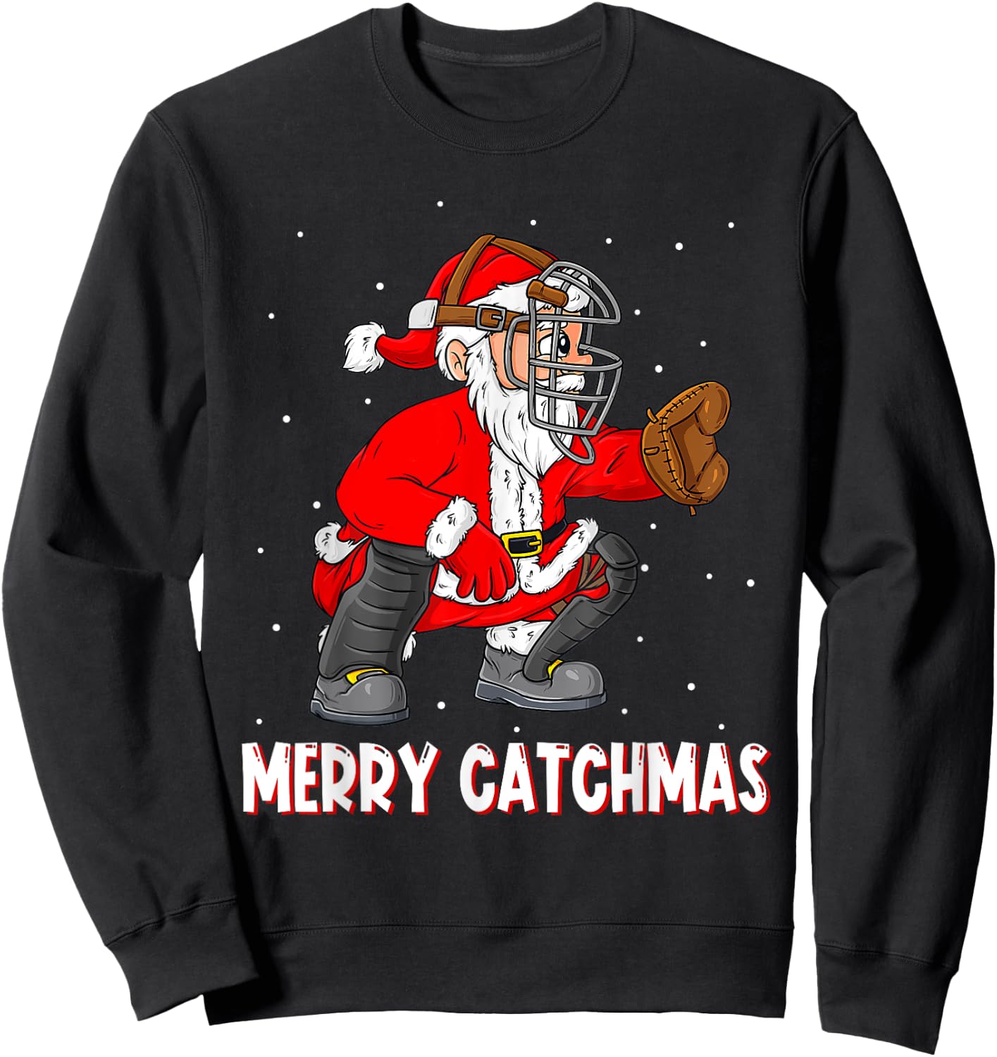 Merry Catchmas Christmas Santa Claus Baseball Catcher Xmas Sweatshirt - Sweatshirt | Black