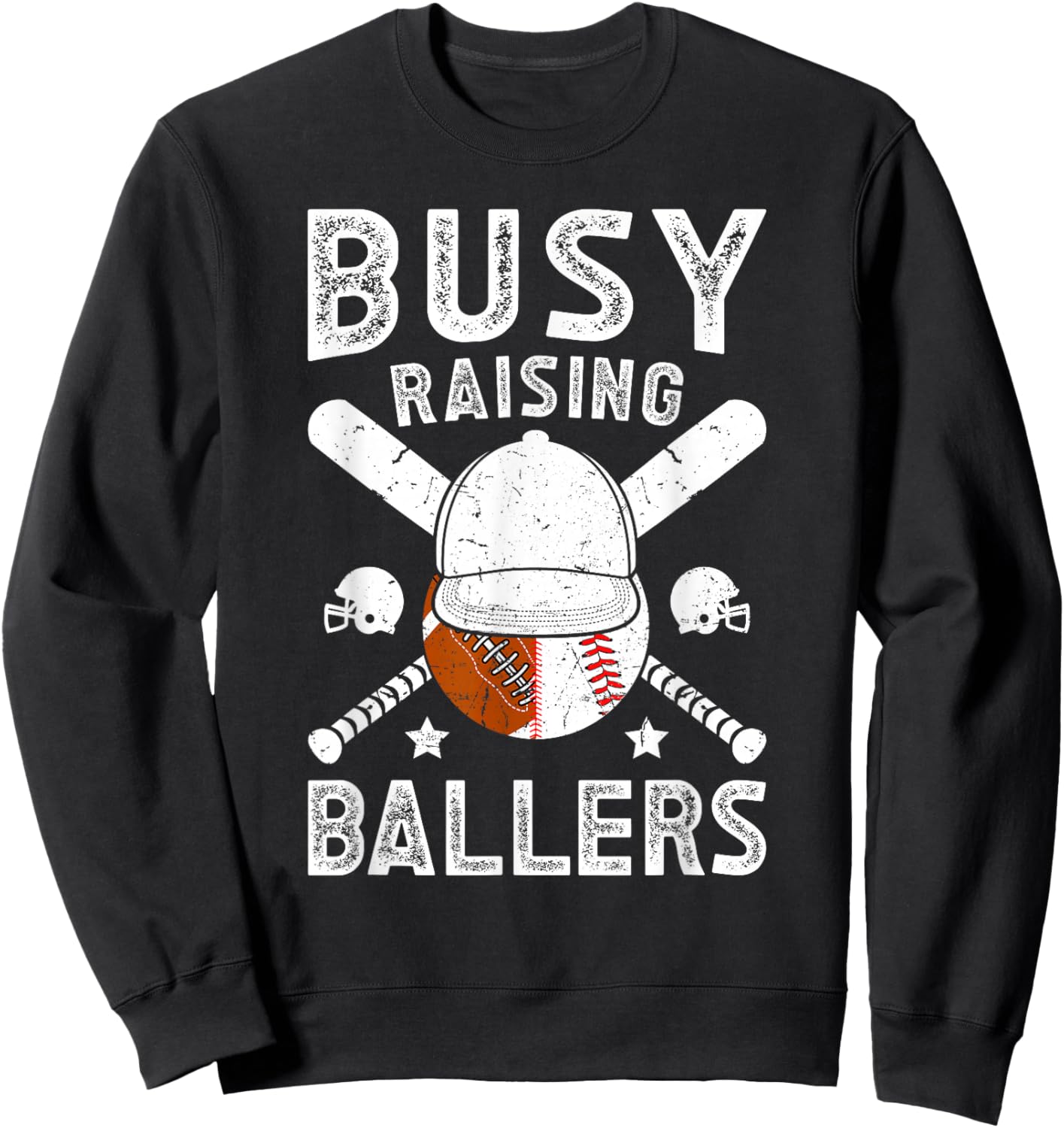 Busy Raising Ballers Football Baseball Dad Of Ballers Sweatshirt - Sweatshirt | Black