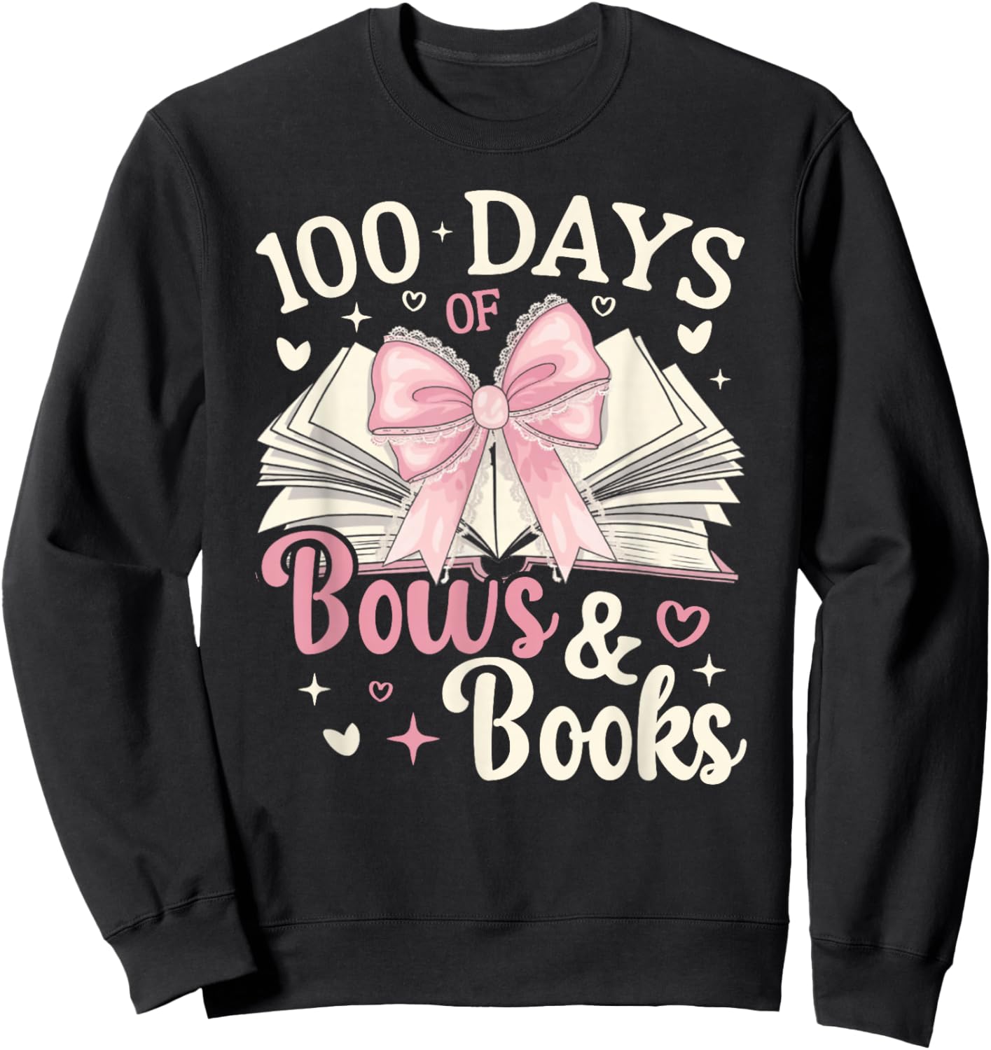 Coquette 100 Days Of Bows Books Reading 100th Day Of School Sweatshirt - Sweatshirt | Black