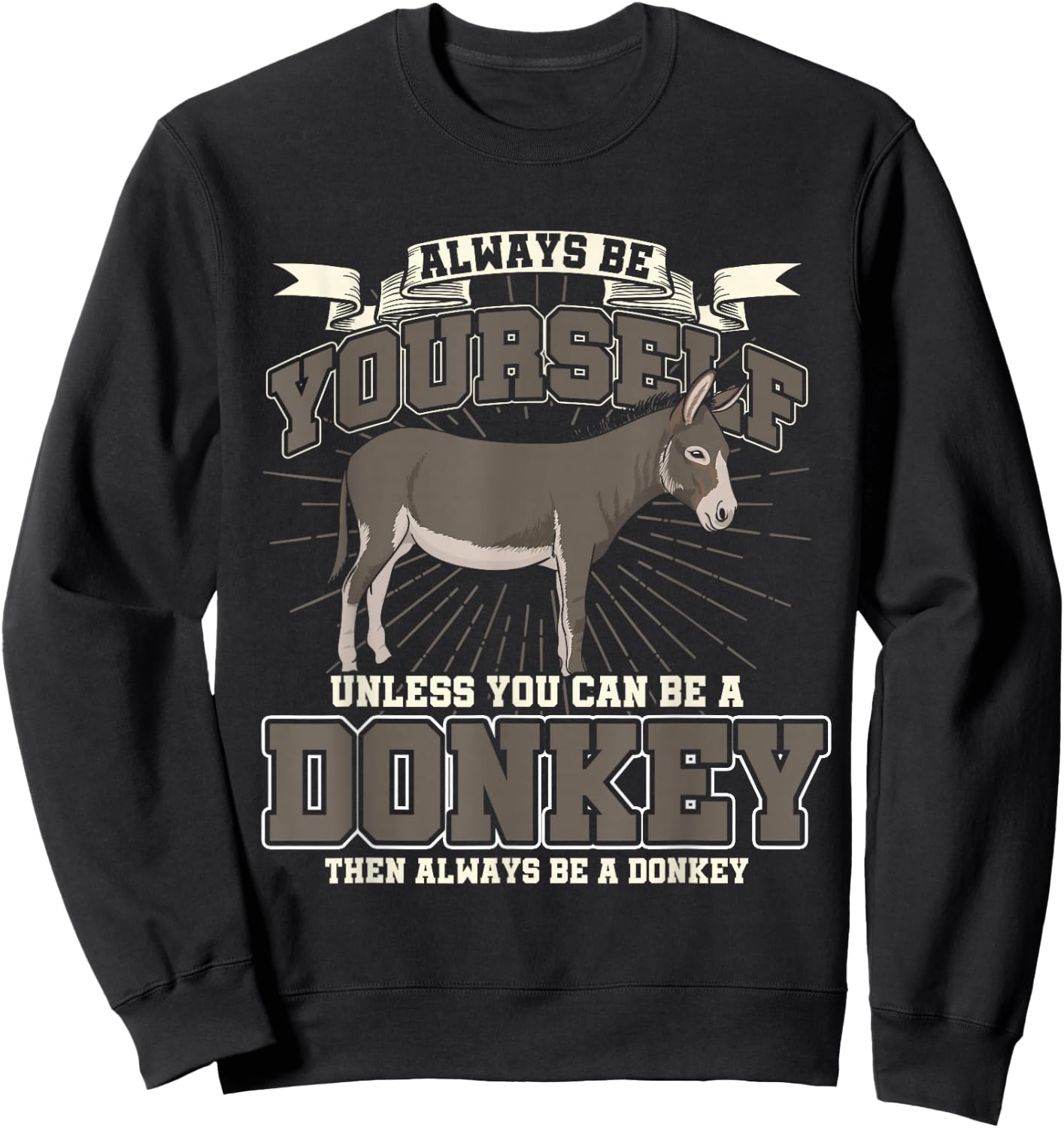 Funny Gift Farmers Farm Animals Donkey Sweatshirt - Sweatshirt | Black