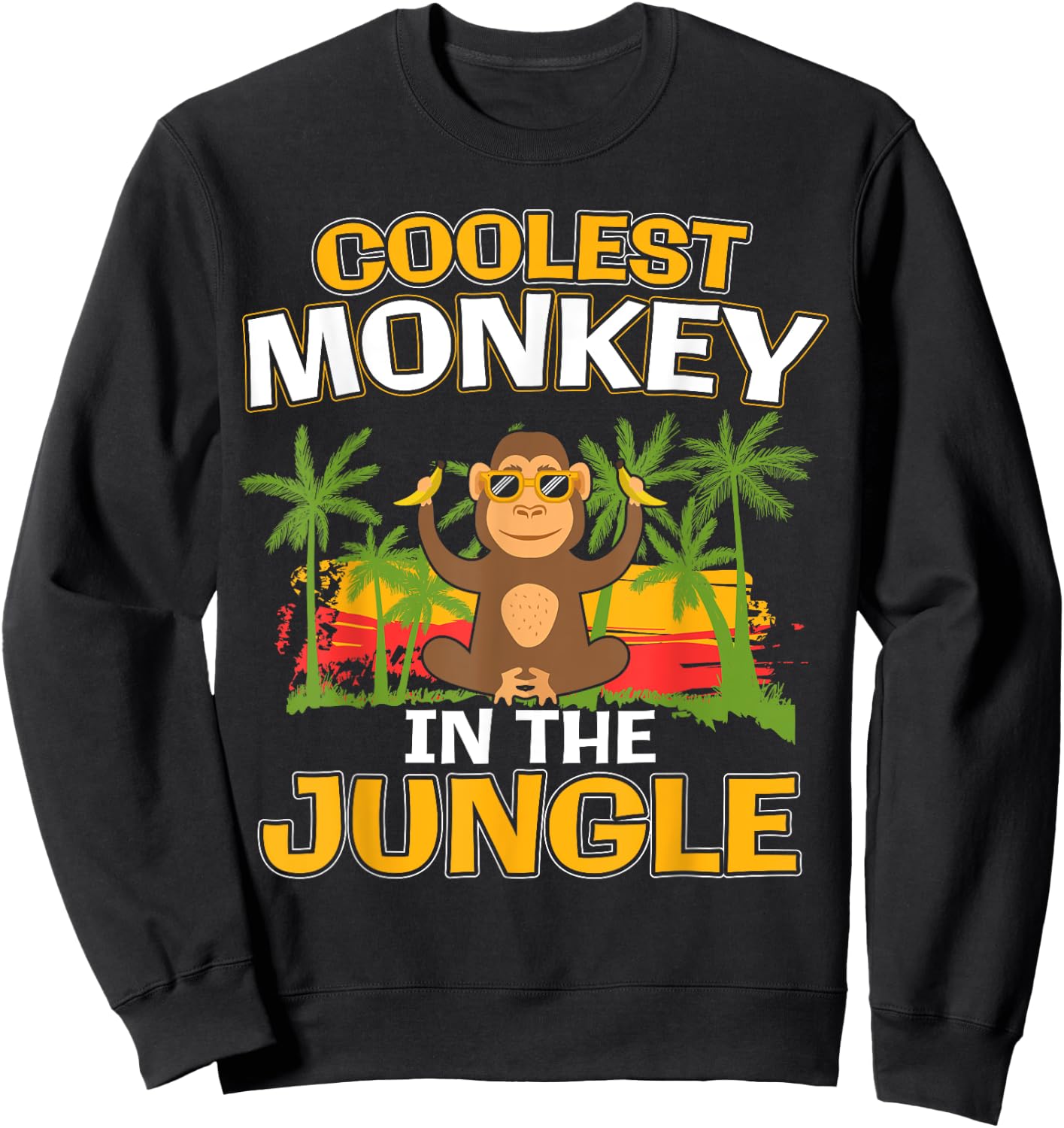 Coolest Monkey in the Jungle I Kid Meme Sweatshirt - Sweatshirt | Black