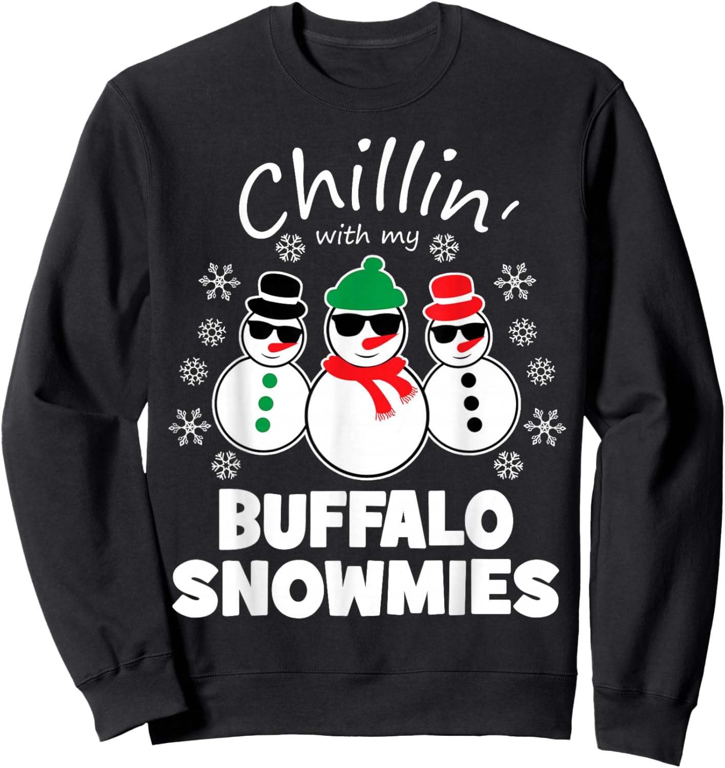 Chillin With My Buffalo Snowmies Funny Christmas Sweatshirt - Sweatshirt | Black