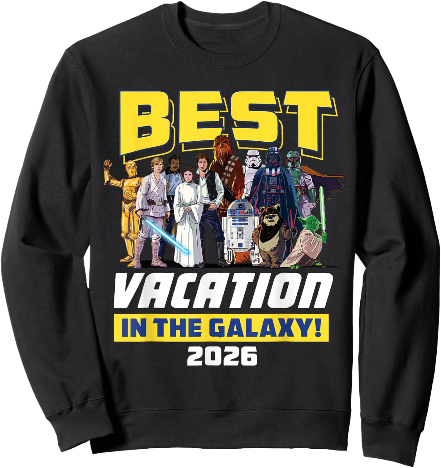 Star Wars Best Vacation in the Galaxy Family Group Trip 2026 Sweatshirt - Sweatshirt | Black