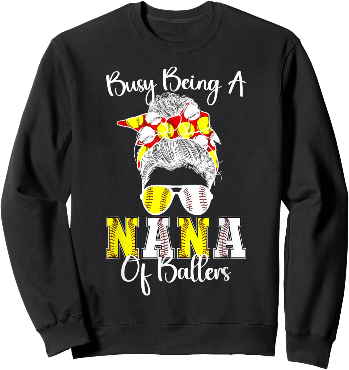 Softball Baseball Nana Of Ballers Baseball Softball Nana Sweatshirt - Sweatshirt | Black