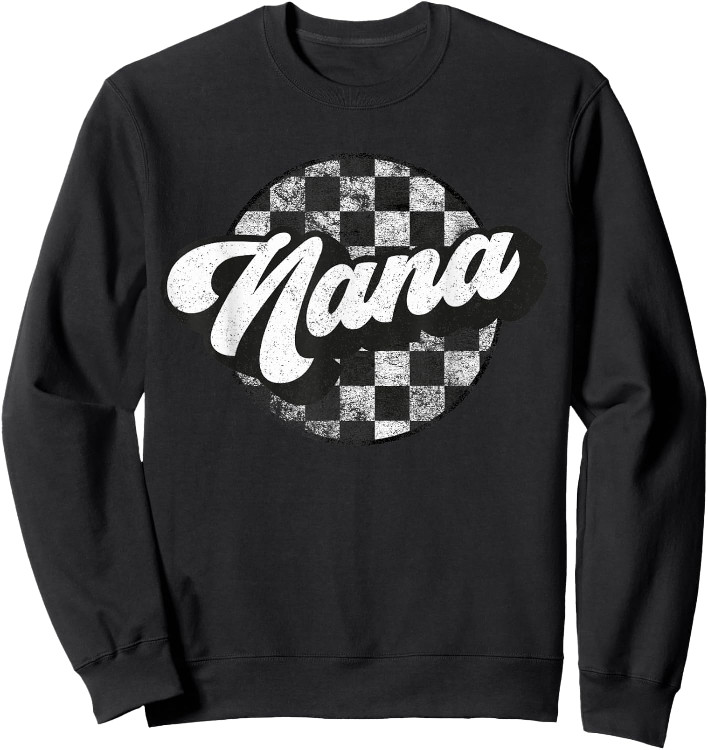 Funny Retro Checkered Nana Race Vintage Matching Family Sweatshirt - Sweatshirt | Black