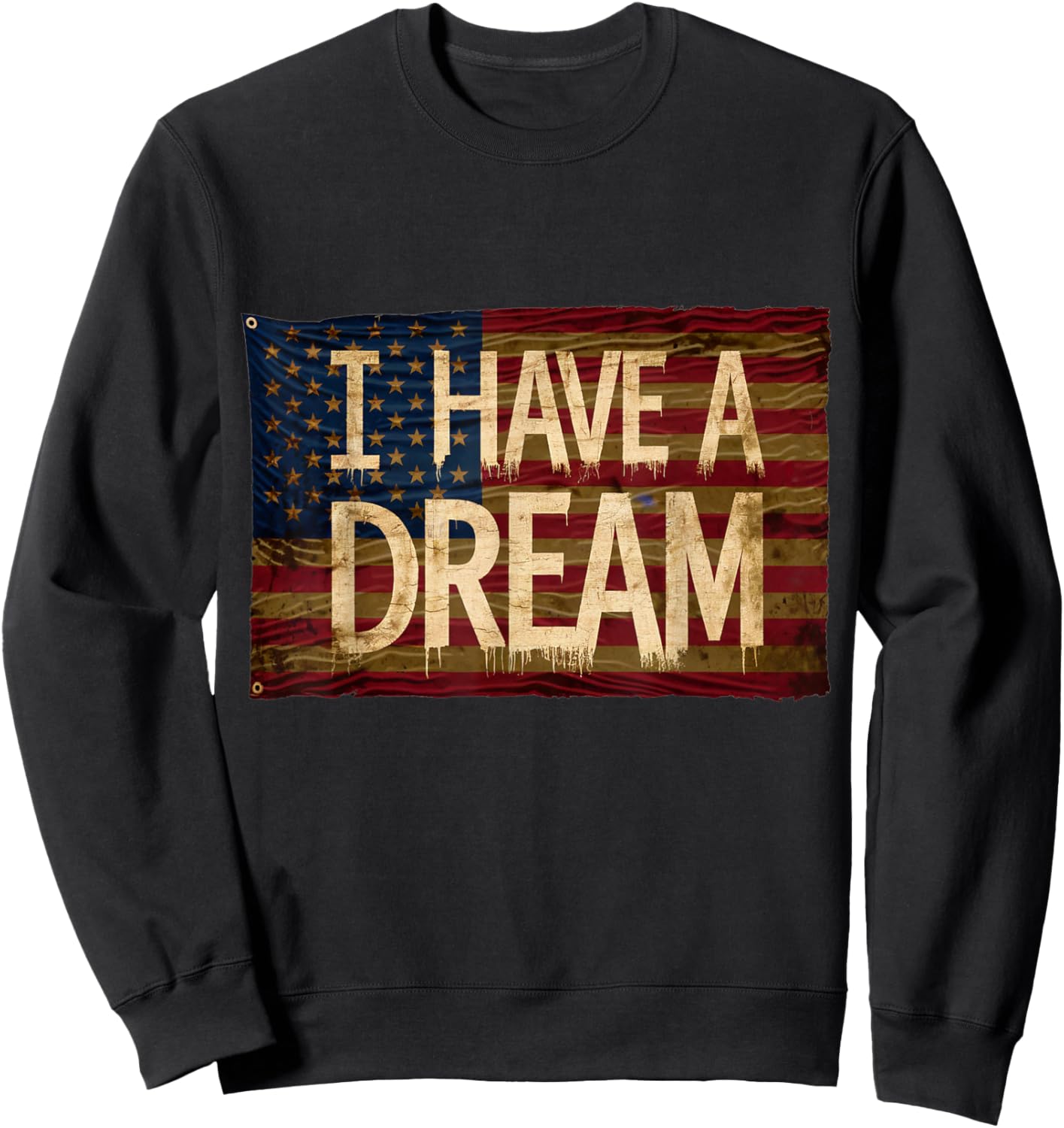 I Have A Dream Martin Luther King Jr Day Sweatshirt - Sweatshirt | Black