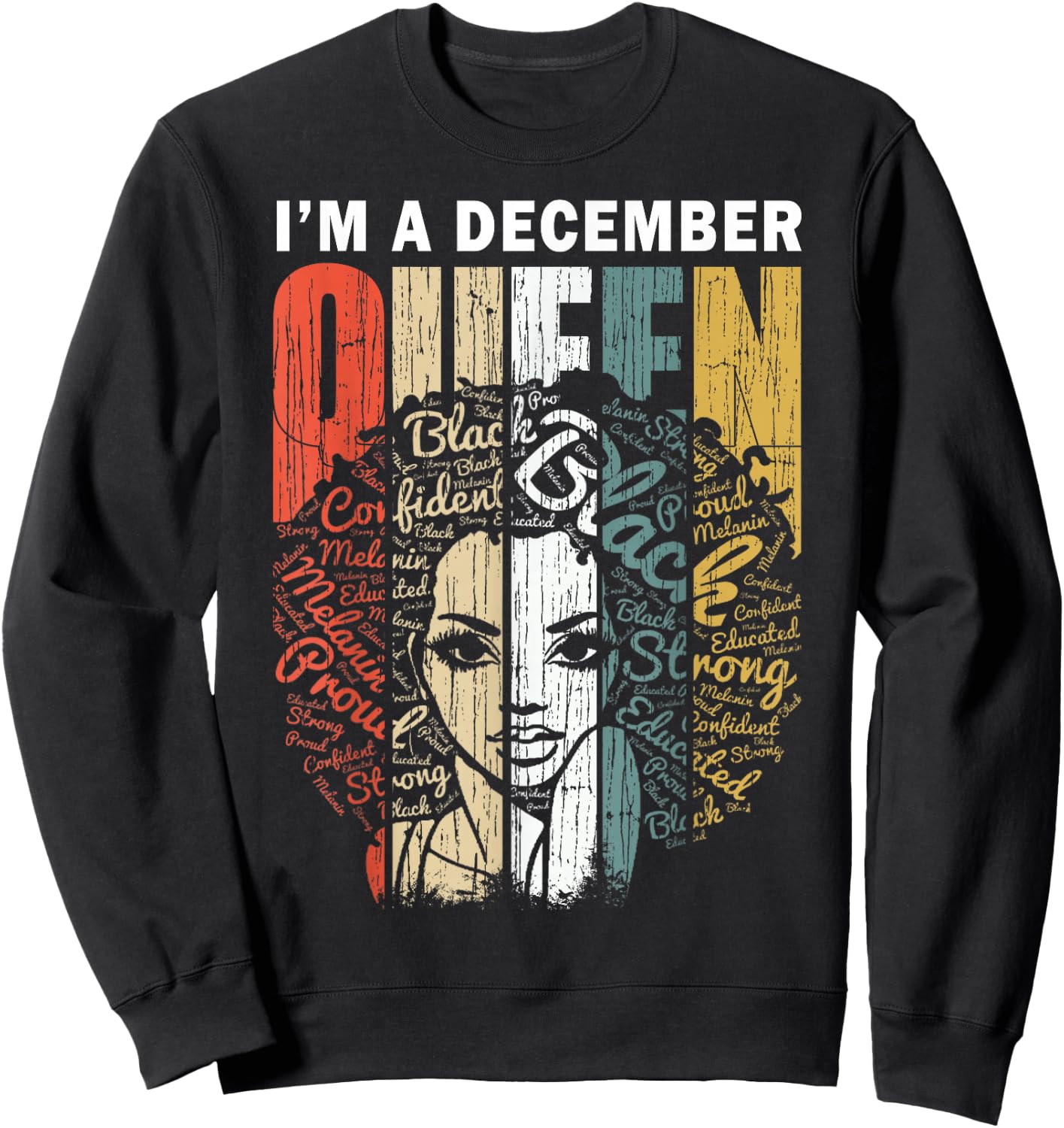 December Queen Woman Educated Black Birthday Girl Sweatshirt - Sweatshirt | Black