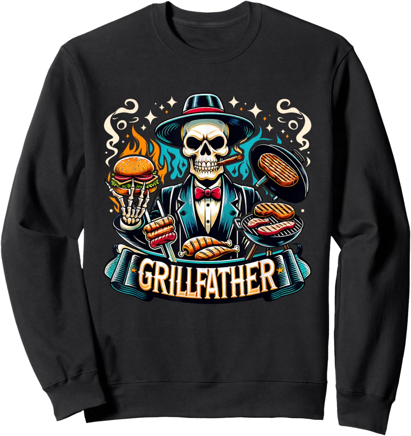 Funny Grill Father Snarky Skeleton Dad Joke Grillfather Sweatshirt - Sweatshirt | Black