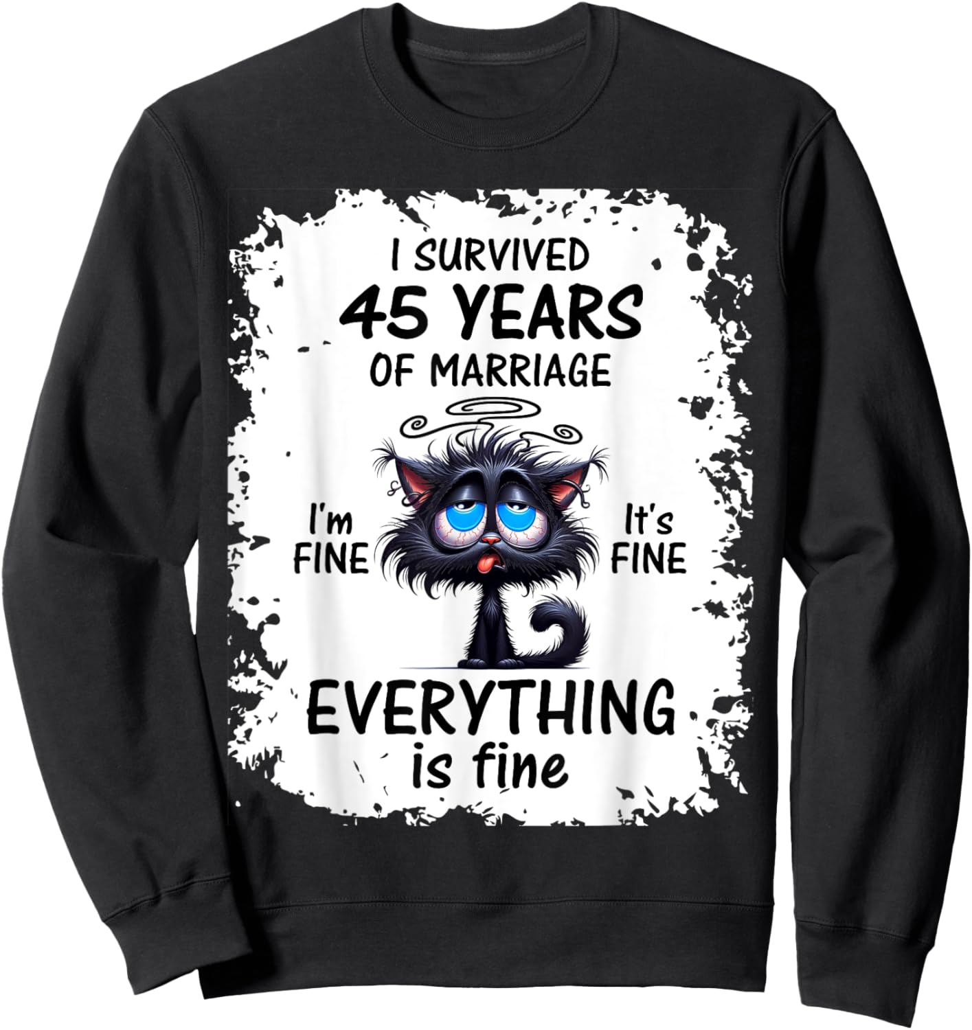 Sapphire Wedding I Survived 45 Years Of Marriage Sweatshirt - Sweatshirt | Black