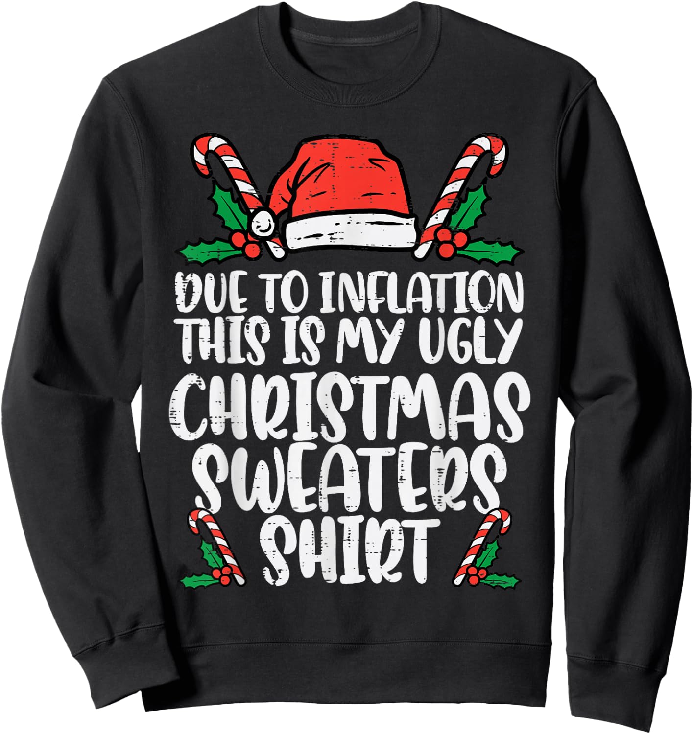 Due to Inflation Funny Christmas Sweater Xmas Men Women Kids Sweatshirt - Sweatshirt | Black