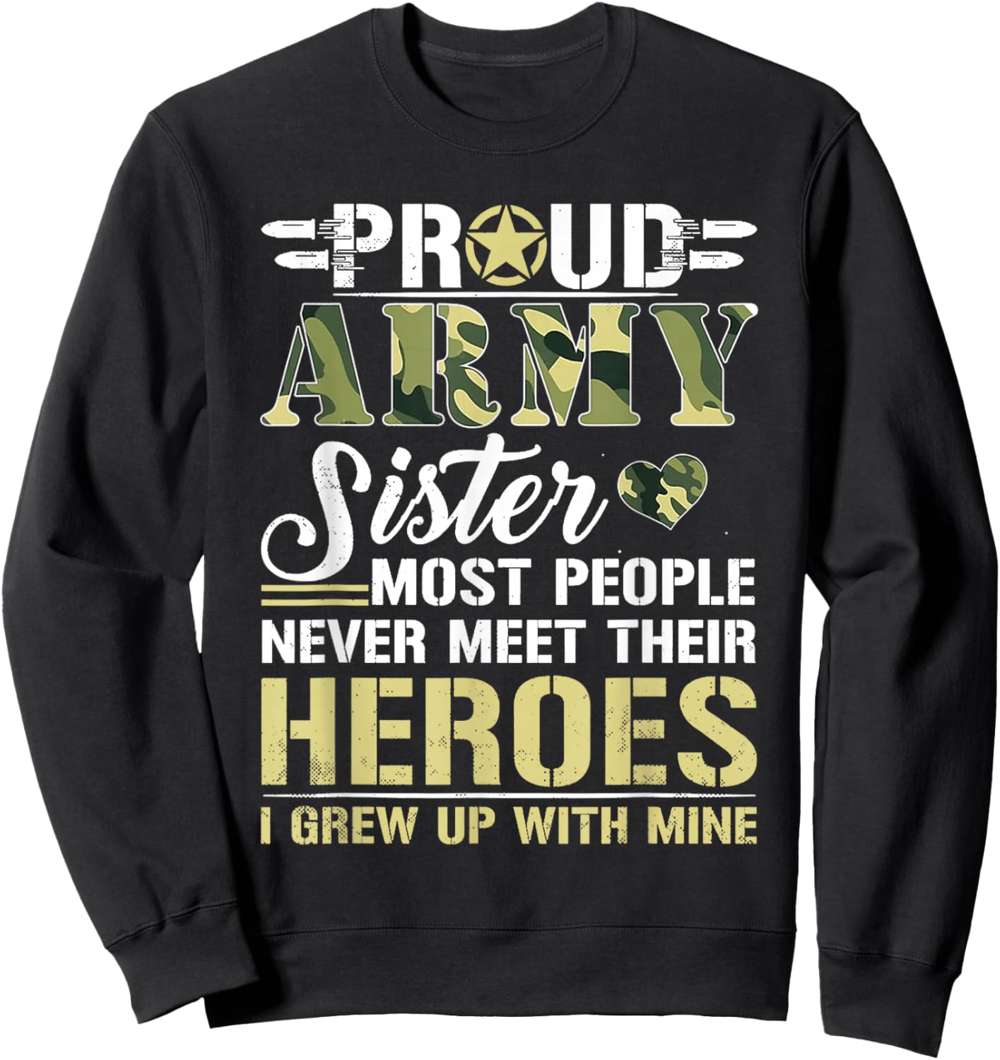 Proud Army Sister T Shirt Sweatshirt - Sweatshirt | Black