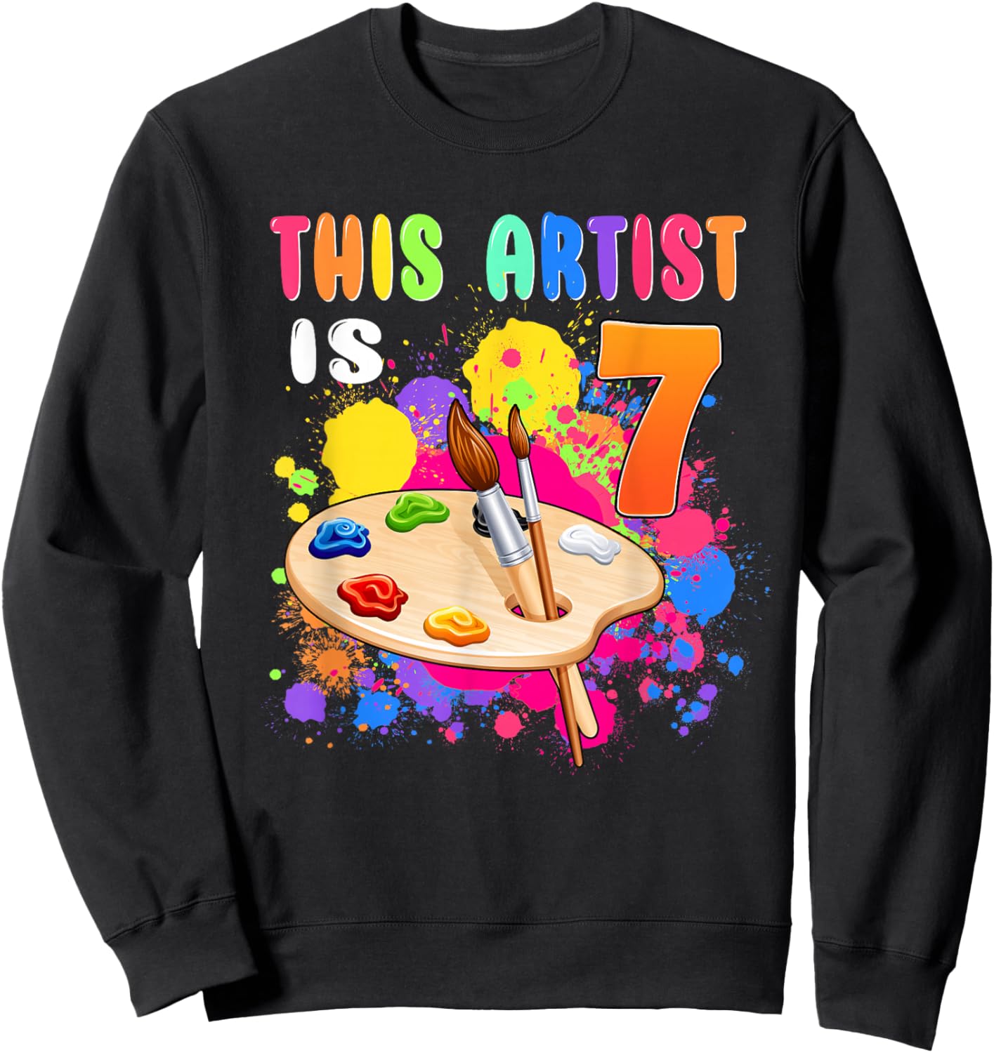 This Artist Is 7 Birthday Party 7th Little Art Painting Sweatshirt - Sweatshirt | Black