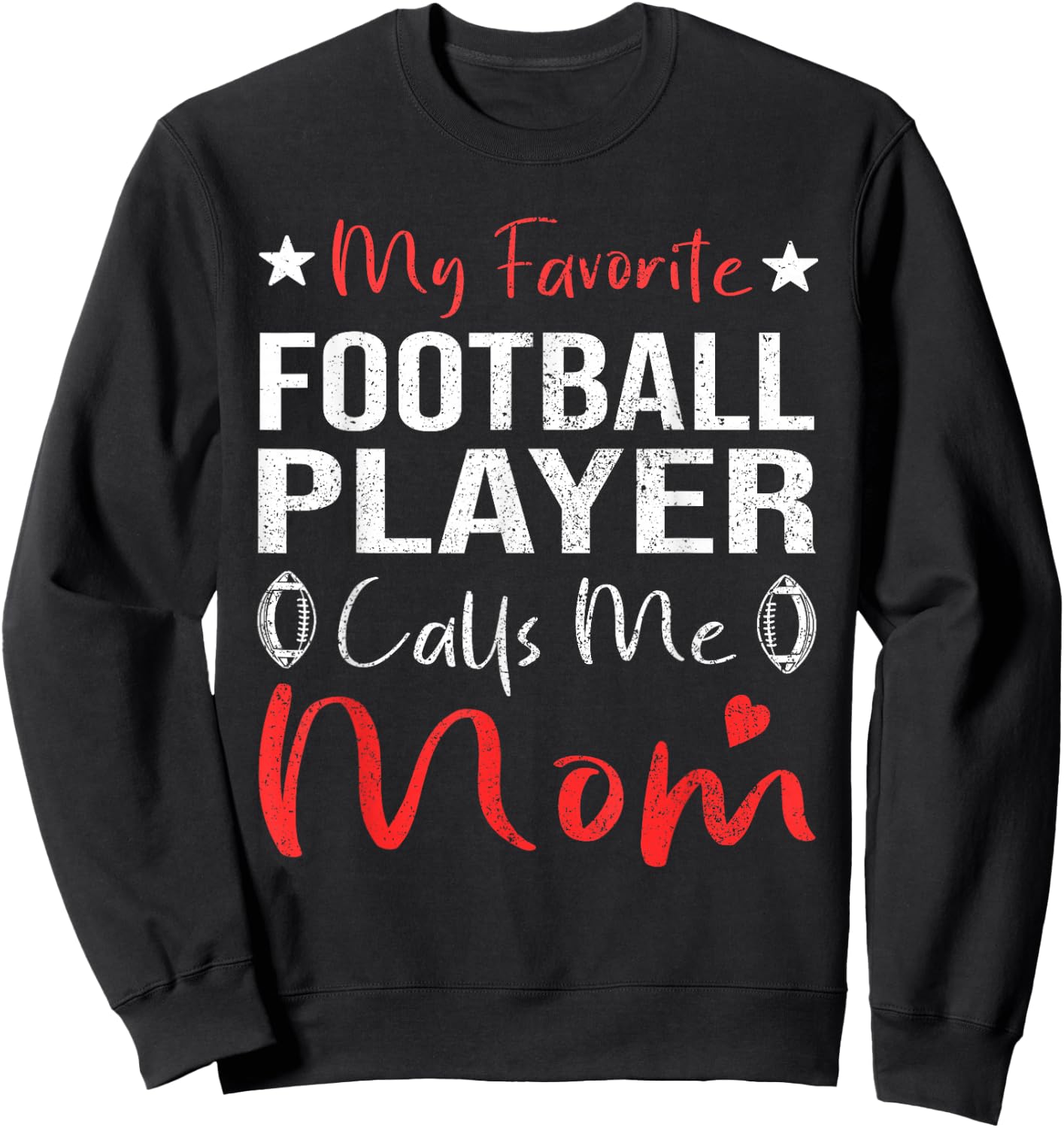 My Favorite Football Player Calls Me Mom Women Football Sweatshirt - Sweatshirt | Black