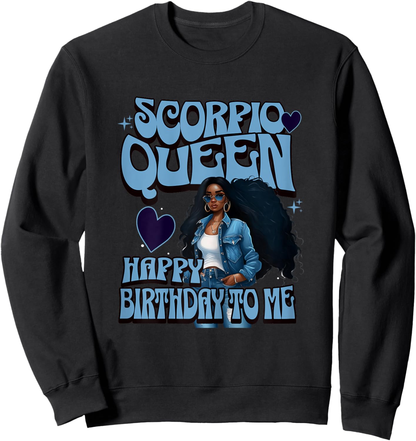 Scorpio Queen Happy BIrthday To Me Melanin Birthday Girl Sweatshirt - Sweatshirt | Black