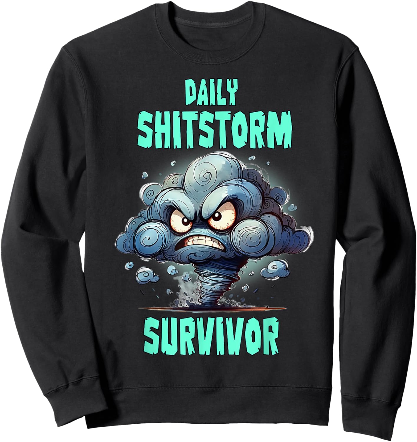 Daily Shitstorm Survivor Sweatshirt - Sweatshirt | Black