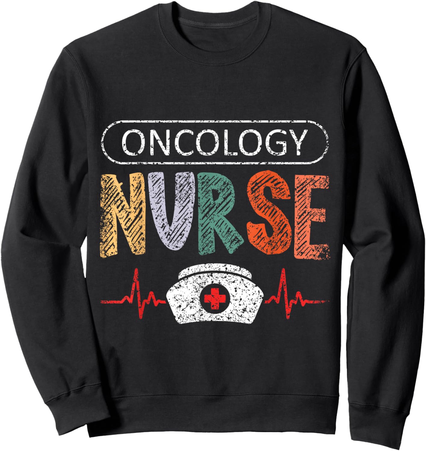 Oncology Nurse Cancer Nursing Nurses Oncology Nurse Sweatshirt - Sweatshirt | Black