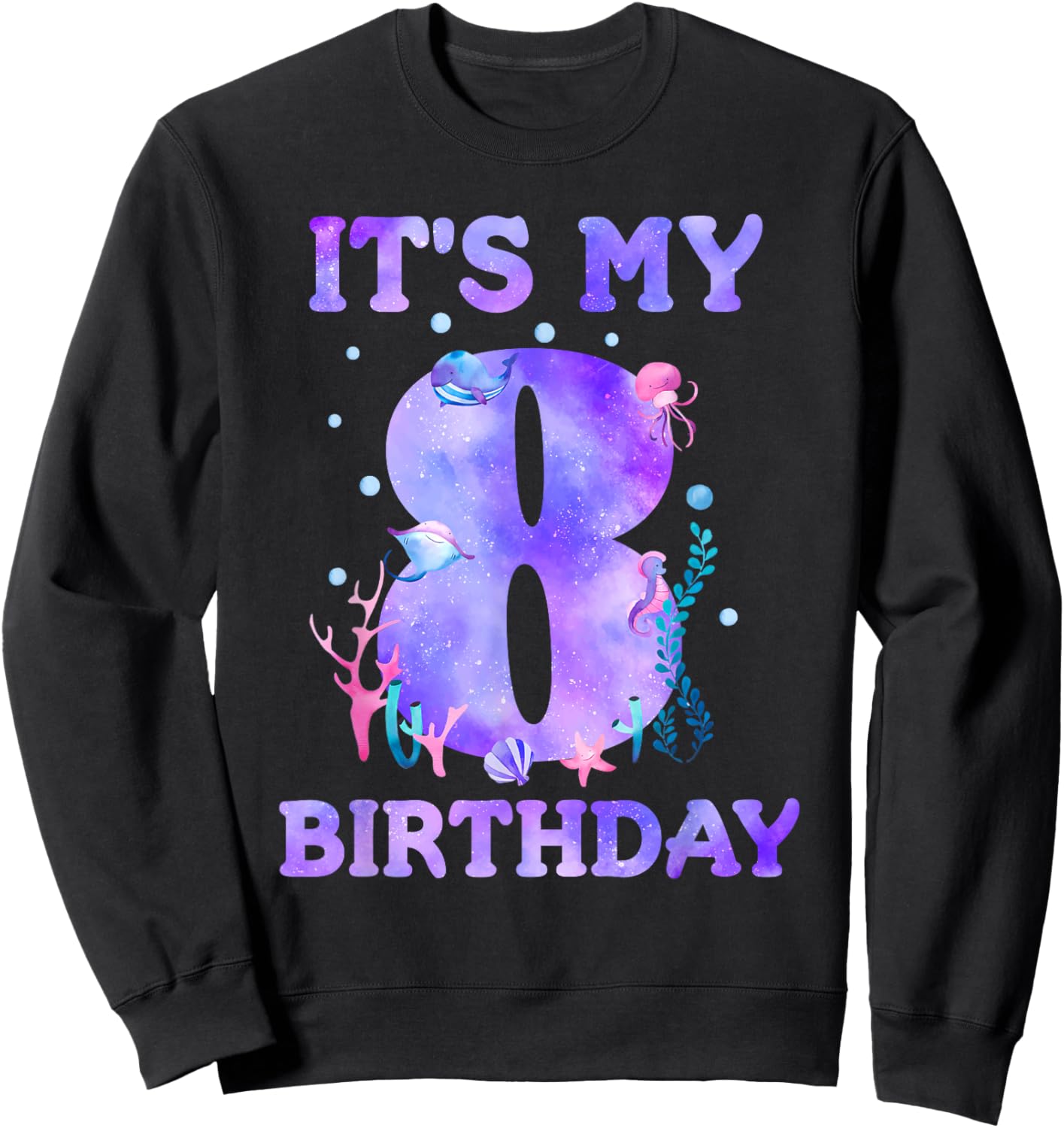 It's My 8th Birthday Girl Ocean 8 Years Old Sea Fish B-day Sweatshirt - Sweatshirt | Black