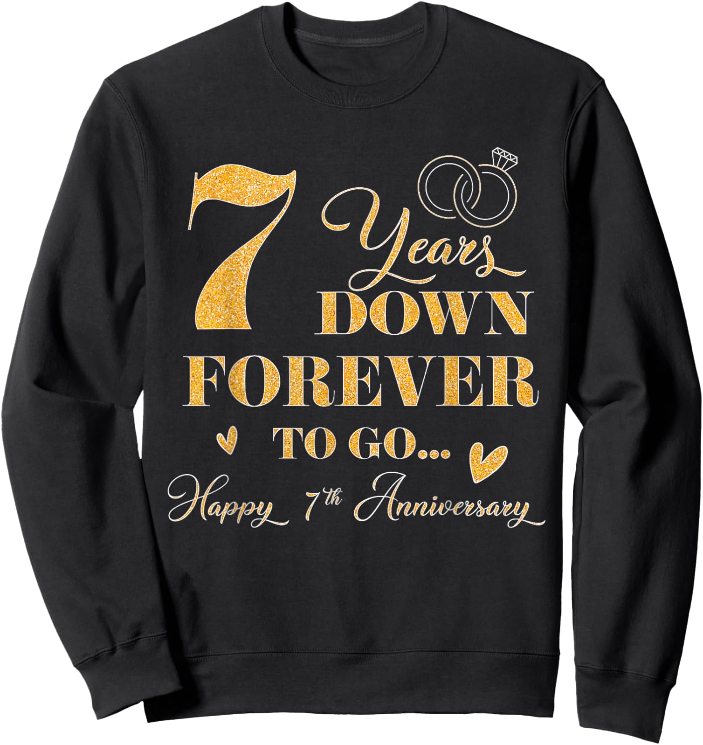 7 Year Down Forever To Go Happy 7th Anniversary For Couple Sweatshirt - Sweatshirt | Black