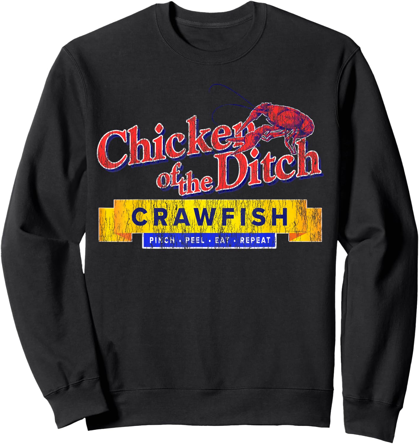 Chicken of the Ditch Crawfish T Shirt Crawfish Boil Shirt Sweatshirt - Sweatshirt | Black