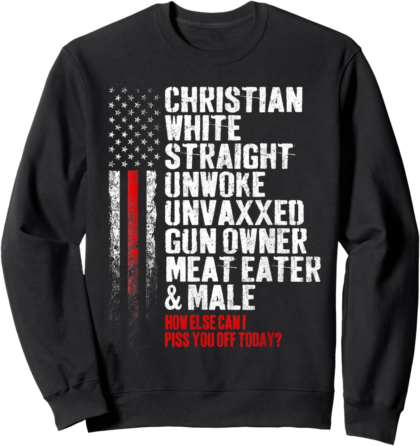 Christian White Straight Unwoke Unvaxxed Gun Owner Sweatshirt - Sweatshirt | Black