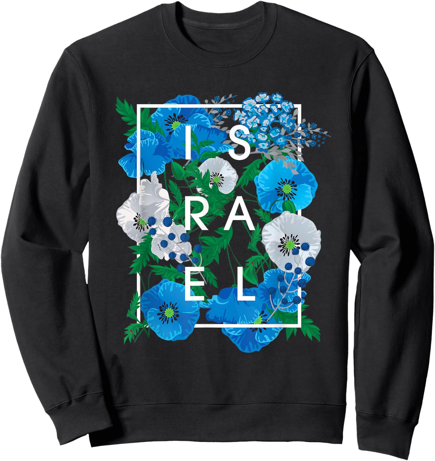 Flowers of Israel Word Art - Israeli Pride Sweatshirt - Sweatshirt | Black