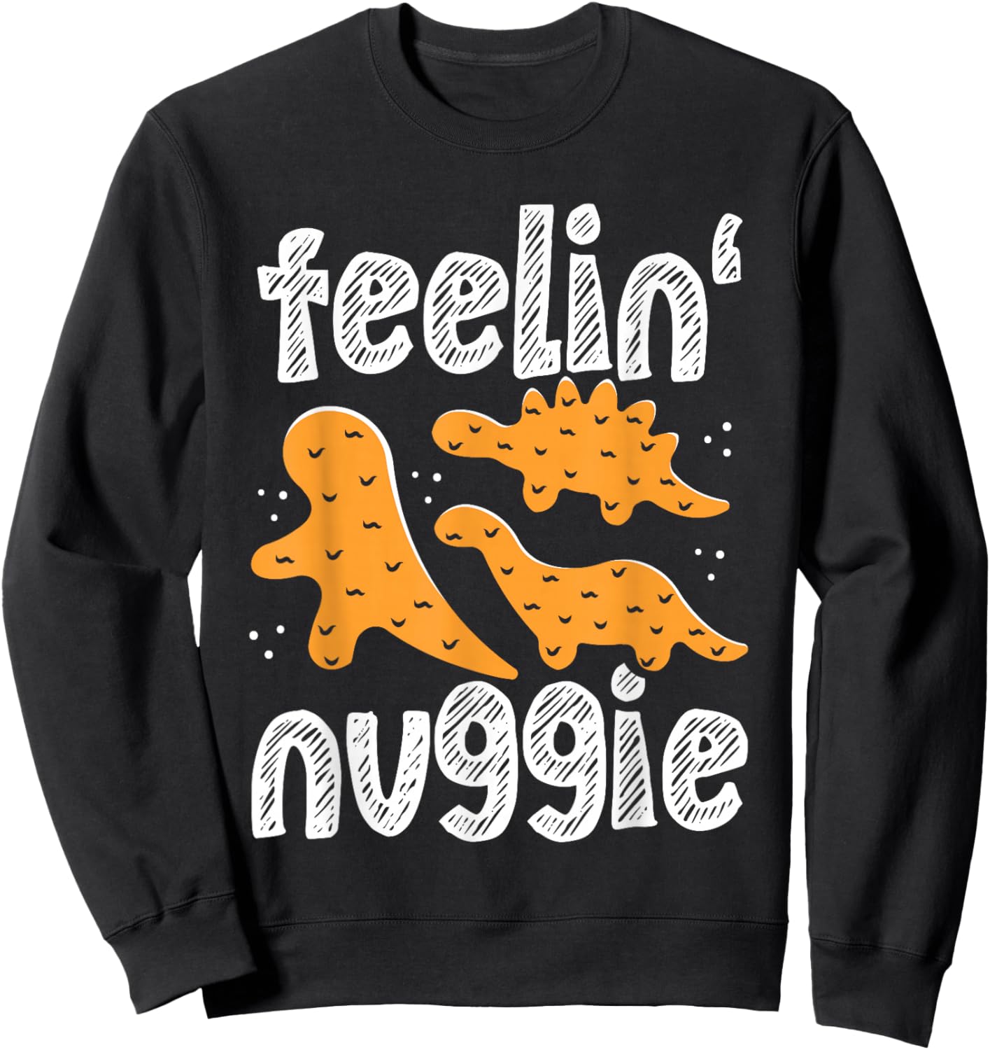 Dinosaur Chicken Nugget Lover Unique Dino Style Sweatshirt - Sweatshirt | Black