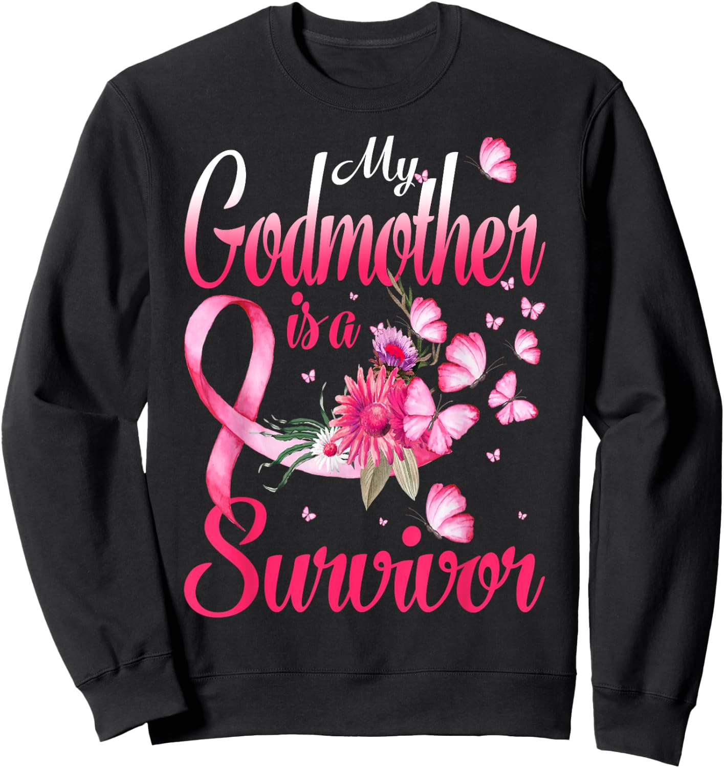 My Godmother Is A Survivor Butterfly Breast Cancer Awareness Sweatshirt - Sweatshirt | Black