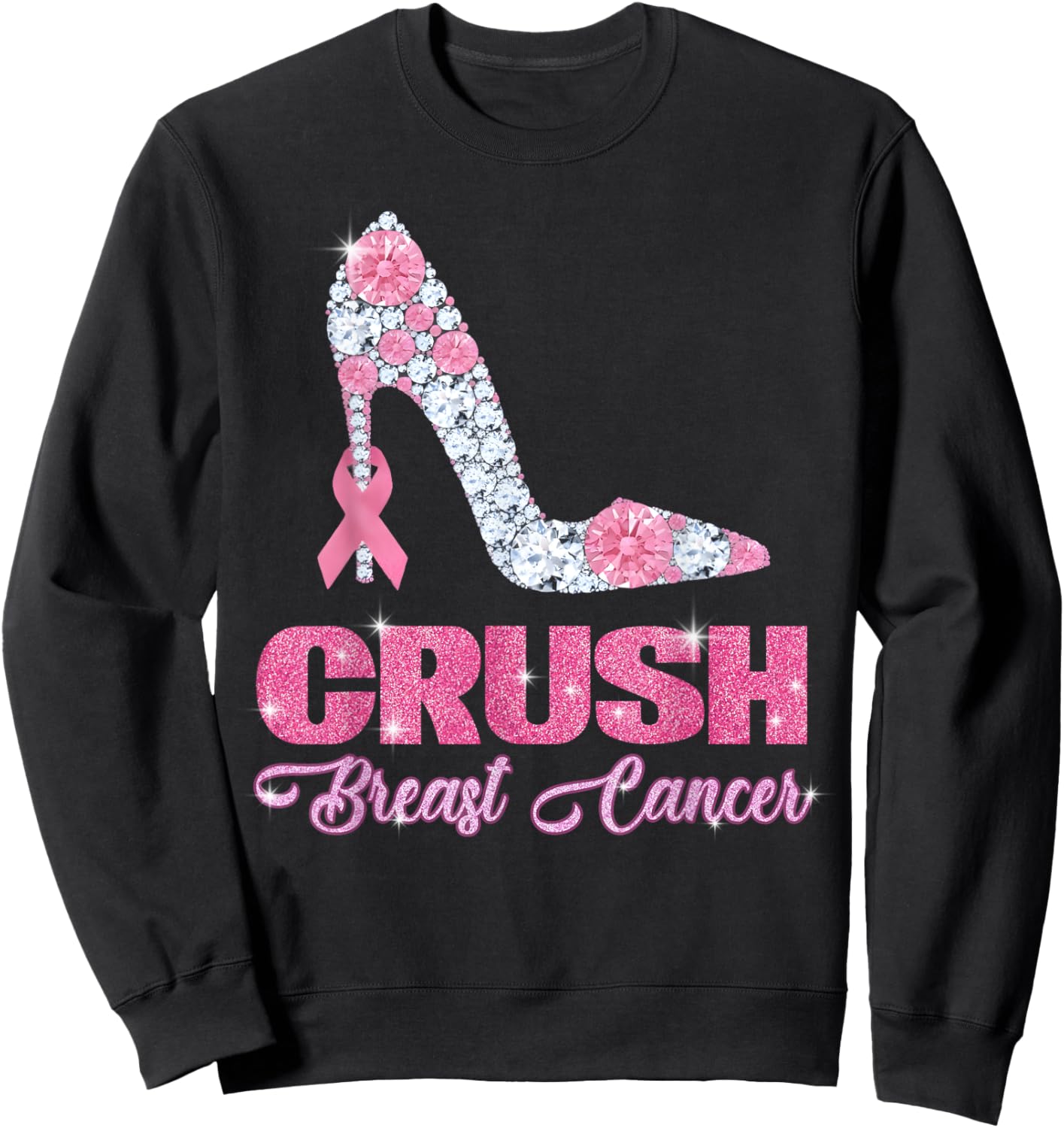 Crush Breast Cancer Bling Pink Ribbon Awareness October Gift Sweatshirt - Sweatshirt | Black