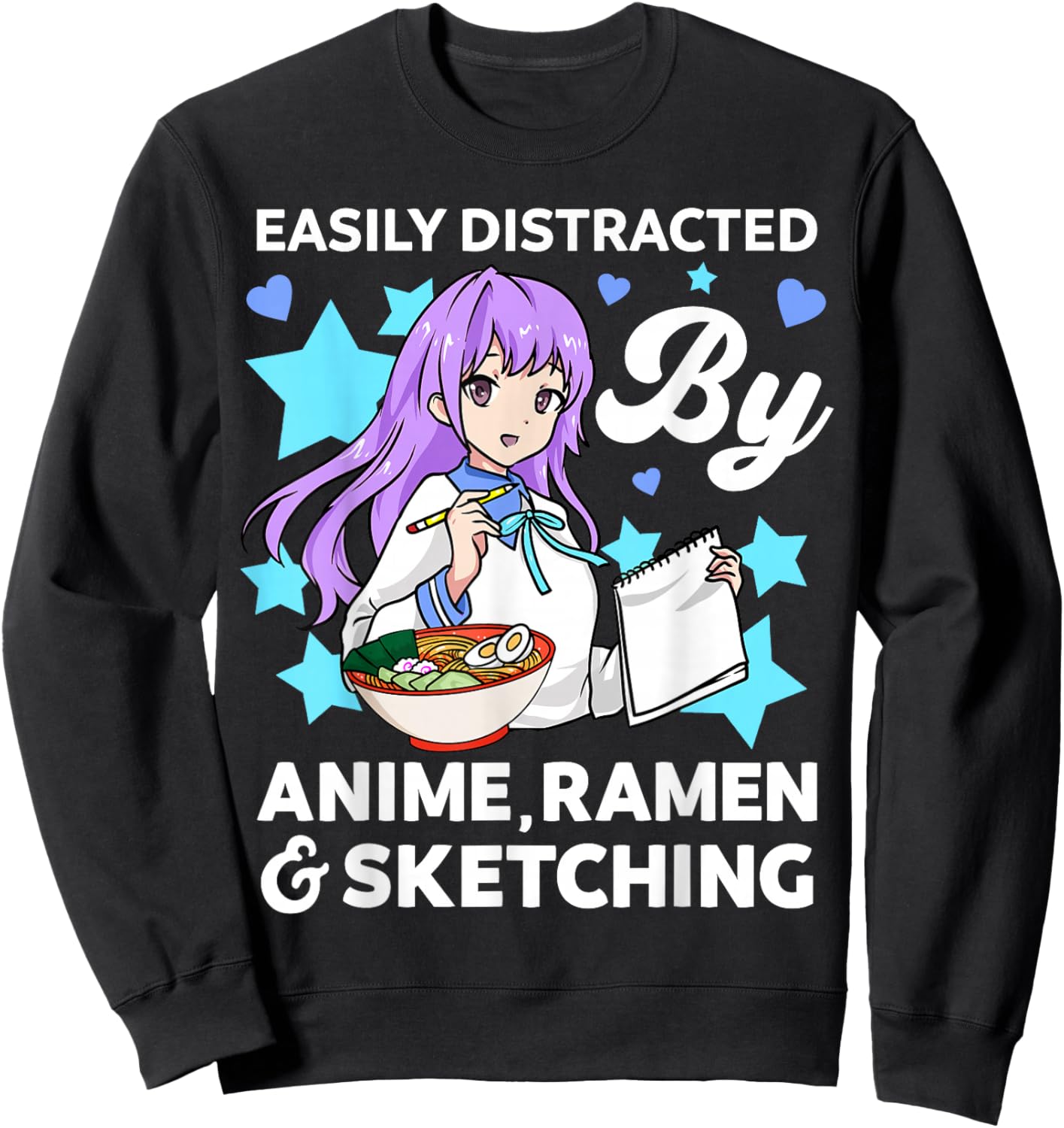 Easily Distracted By Anime Ramen and Sketching Drawing Art Sweatshirt - Sweatshirt | Black