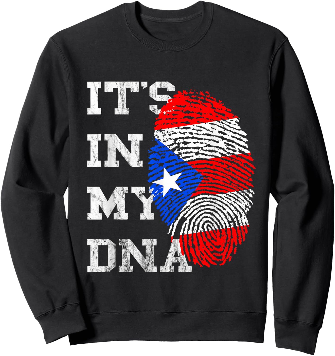 It is in My DNA Puerto Ricaner Genetics Puerto Rico Sweatshirt - Sweatshirt | Black