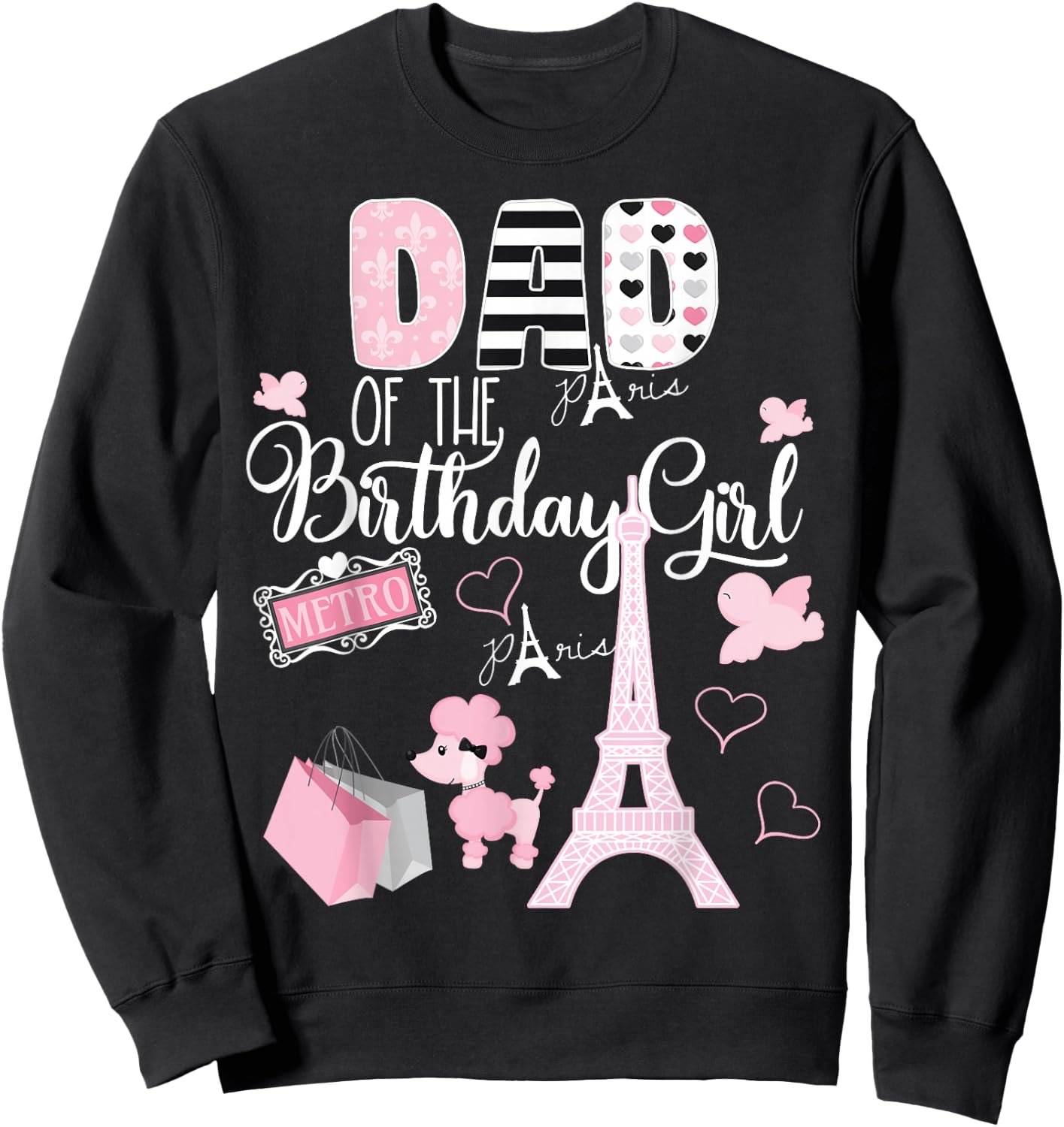 Dad of the Birthday Girl Paris Birthday Matching Family Sweatshirt - Sweatshirt | Black