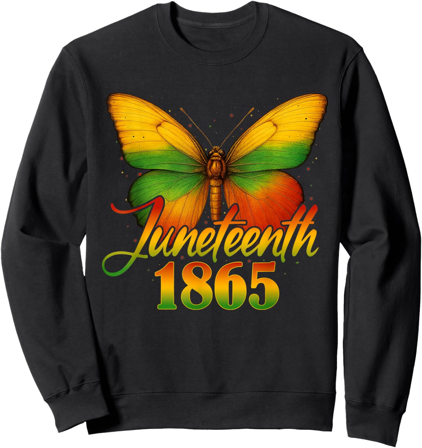 Juneteenth Butterfly Flag Celebrate Black Freedom Since 1865 Sweatshirt - Sweatshirt | Black