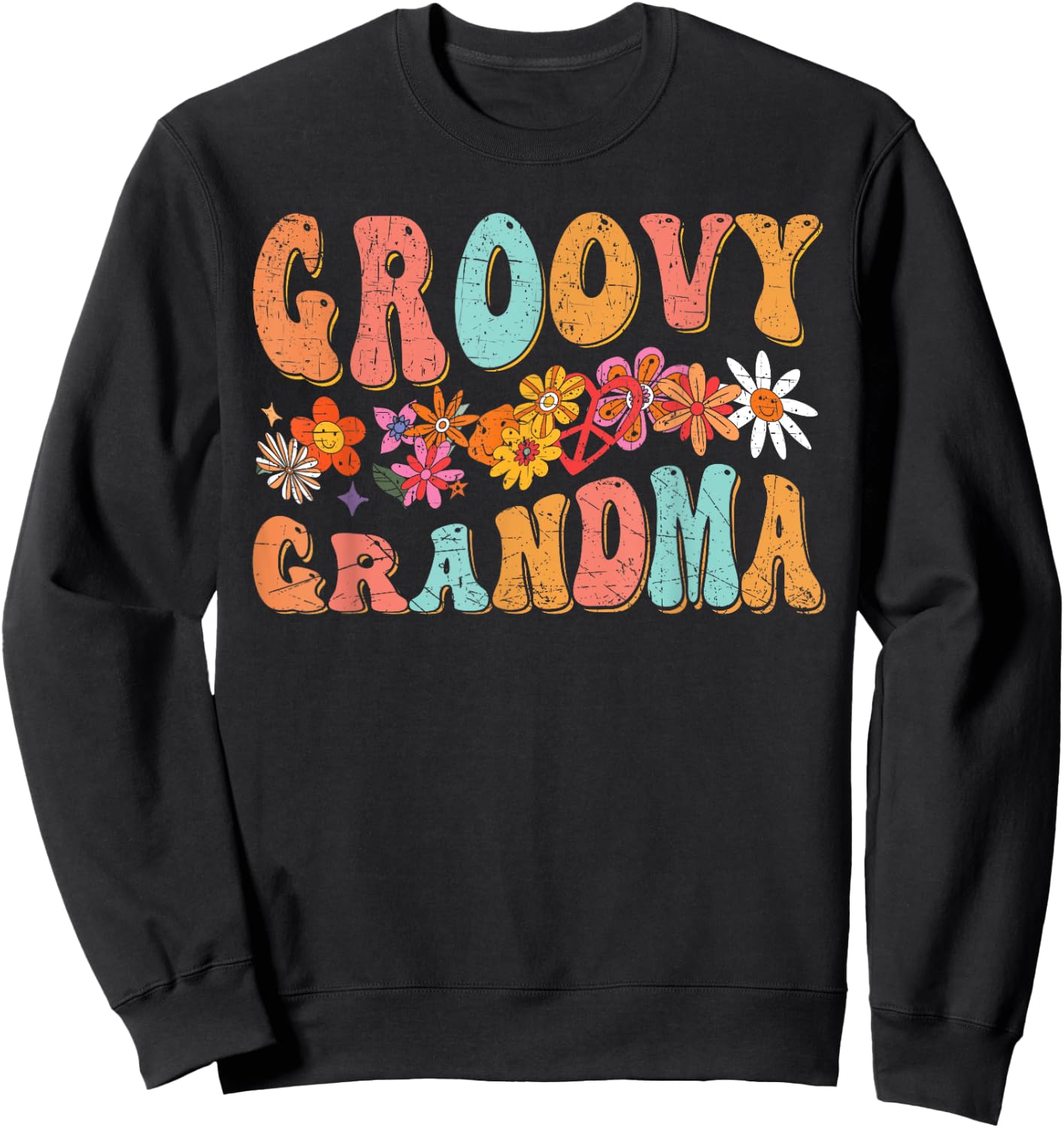 Groovy Grandma Retro Colorful Flowers Design Grandmother Sweatshirt - Sweatshirt | Black