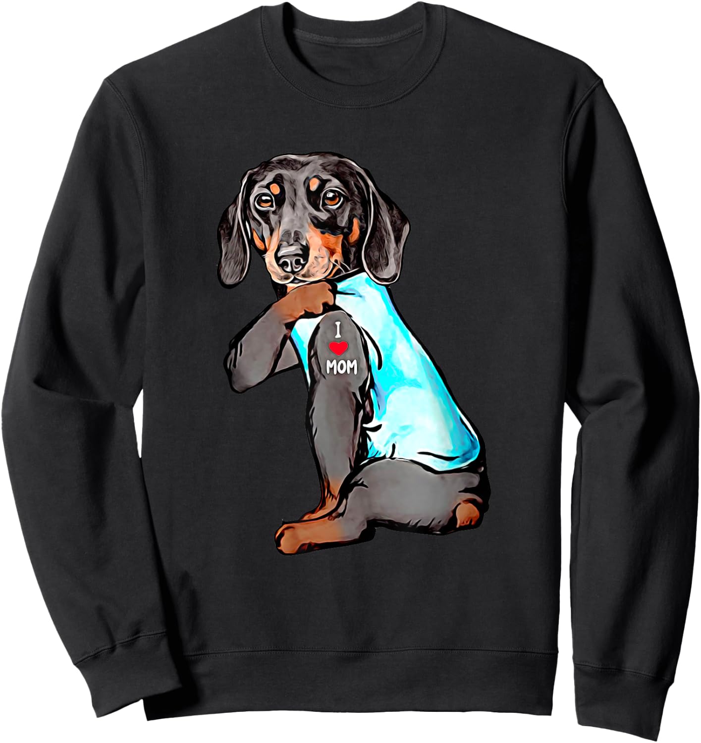 Funny Dachshund Dog Tattoo I Love Mom Dogmom Gift Sweatshirt - Sweatshirt | Black