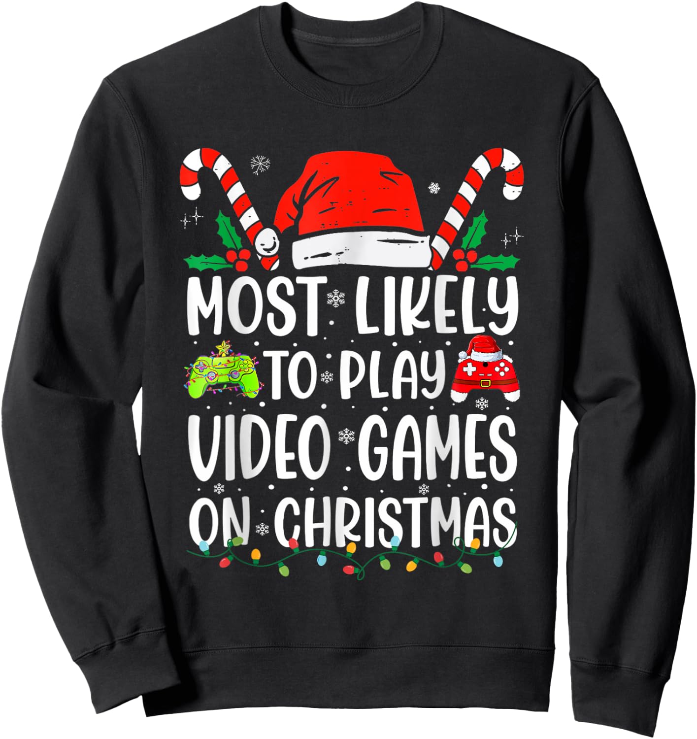 Most Likely To Play Video Game On Christmas Santa Gaming Sweatshirt - Sweatshirt | Black