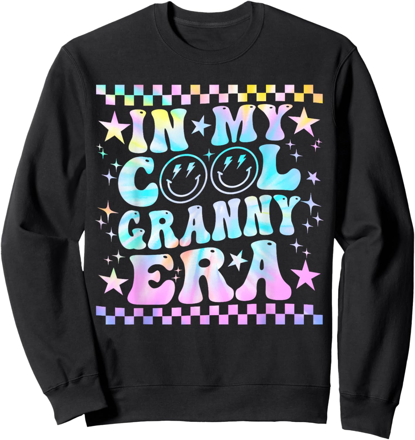 Tie Dye Groovy In My Cool Granny Era Funny Family Sweatshirt - Sweatshirt | Black