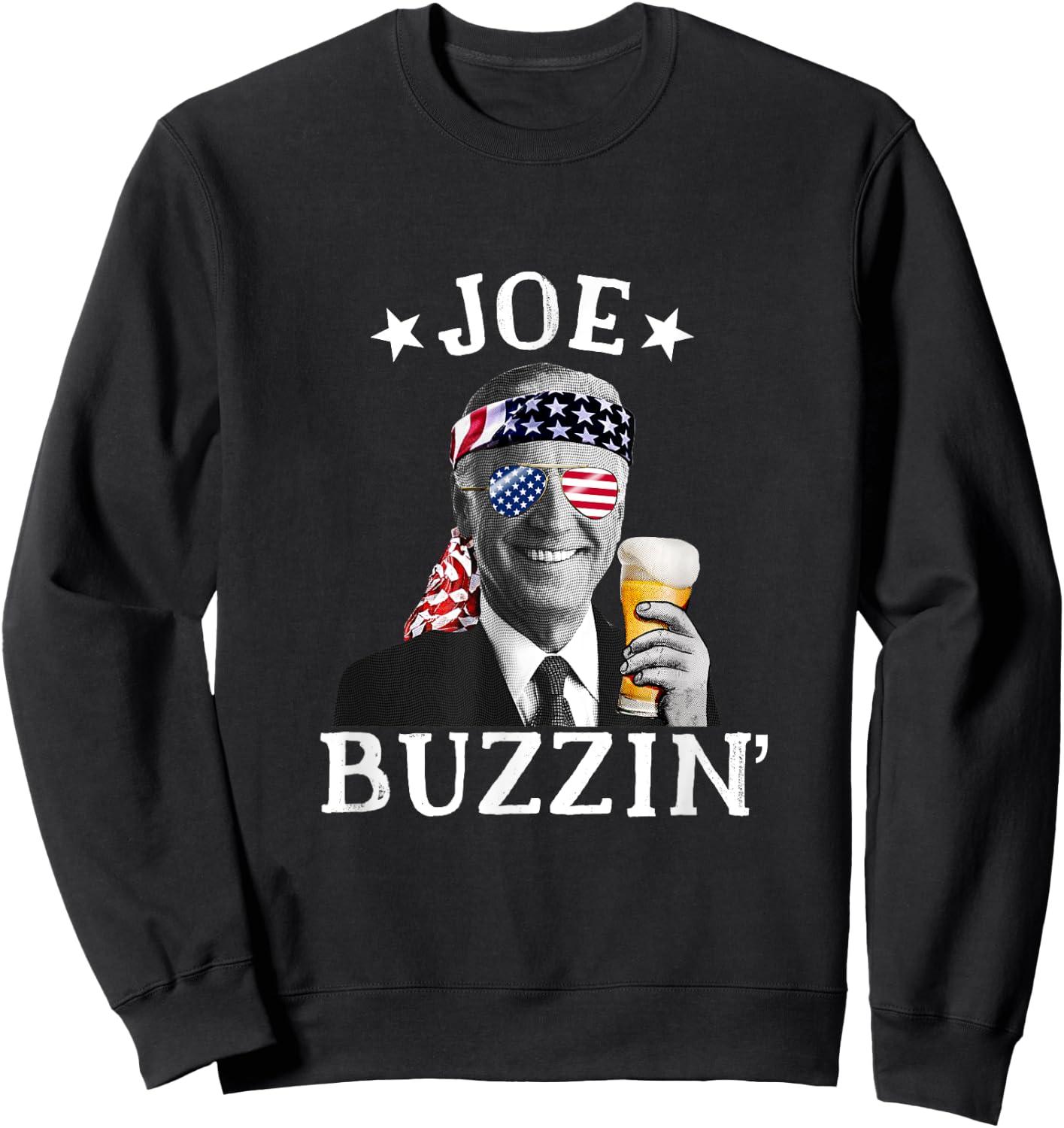 Joe Buzzin' Patriotic July 4th Drinking President Joe Biden Men Sweatshirt - Sweatshirt | Black