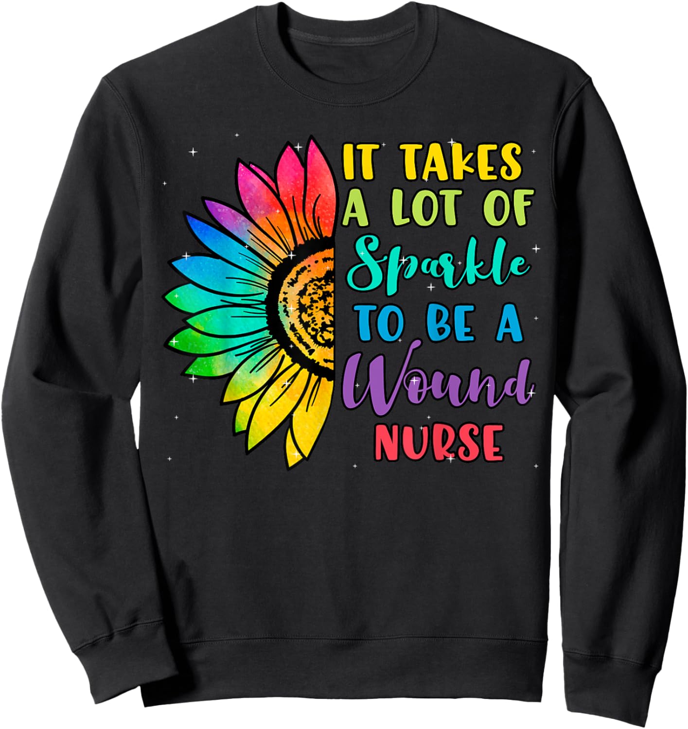 Wound Care Nurse Ostomy RN Practitioner Sunflower Sparkle Sweatshirt - Sweatshirt | Black