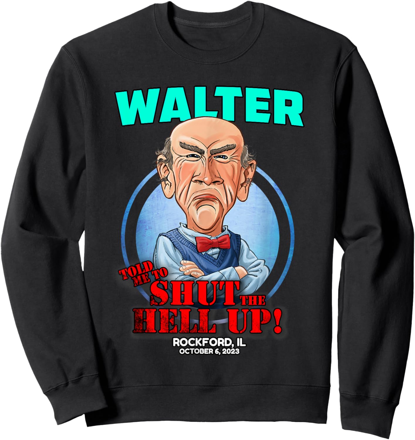 Walter Rockford, IL (2023) Sweatshirt - Sweatshirt | Black