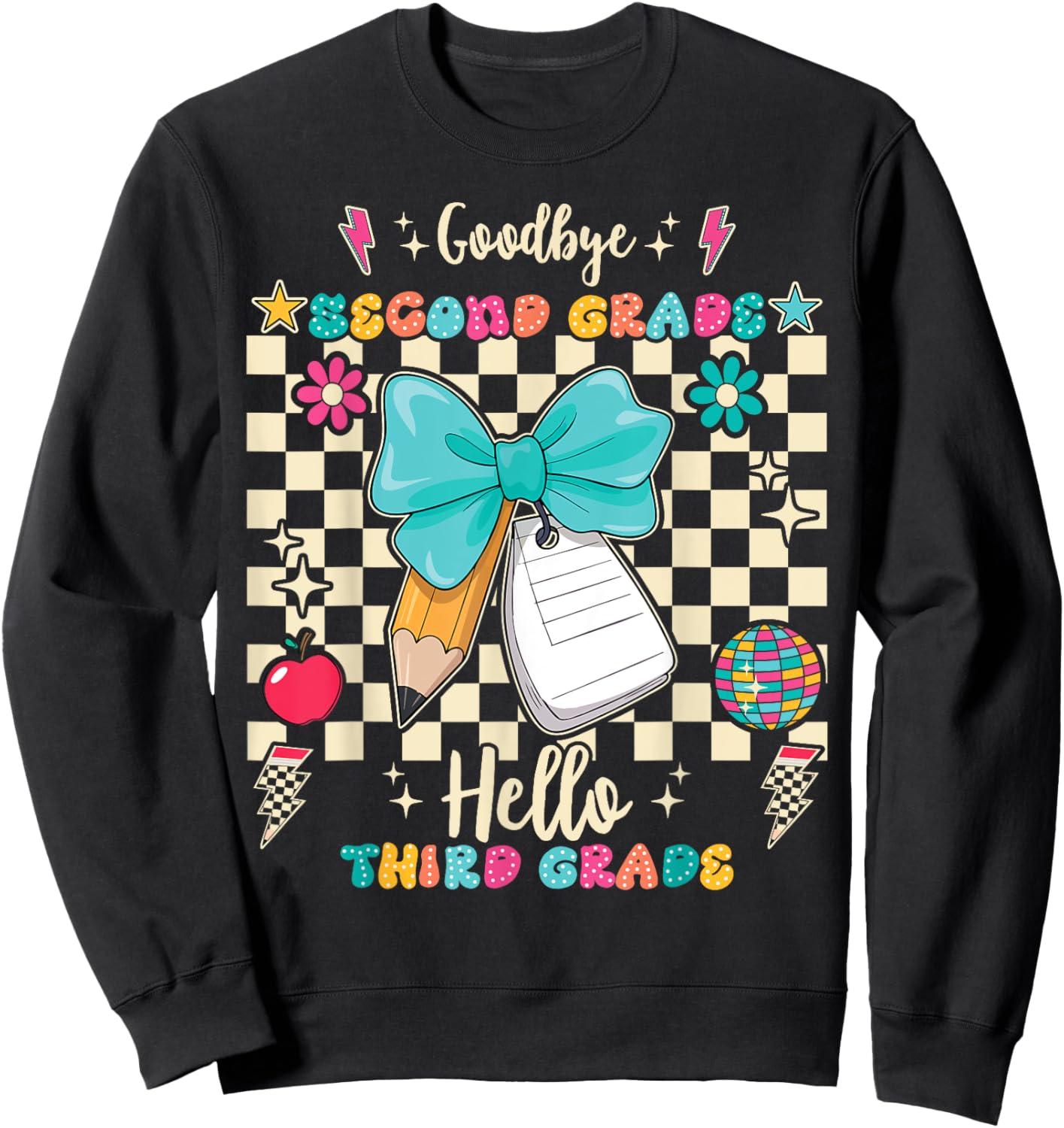 Goodbye Second Grade Hello Third Grade Back To School Sweatshirt - Sweatshirt | Black