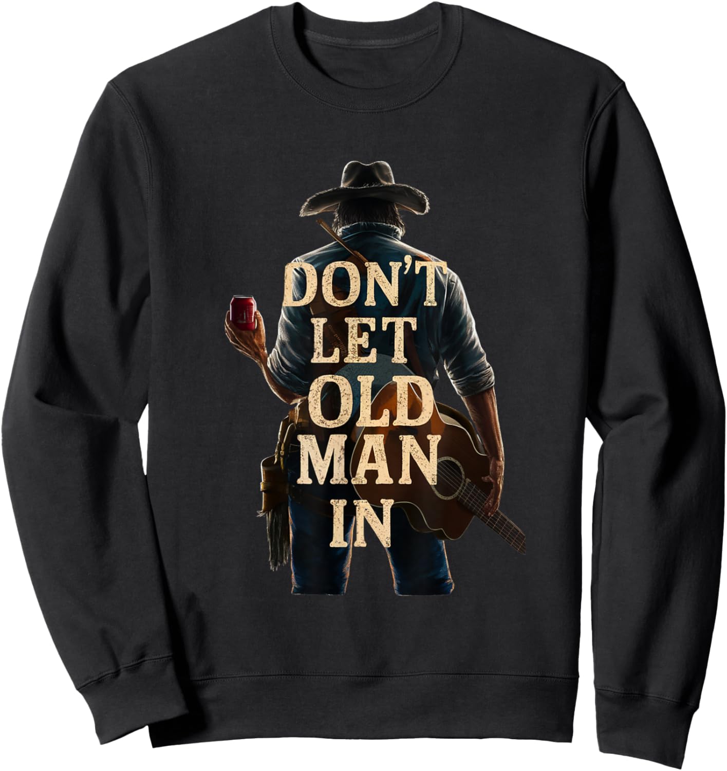 Don't Let Old Man In Country Westerngitarre Sweatshirt - Sweatshirt | Black