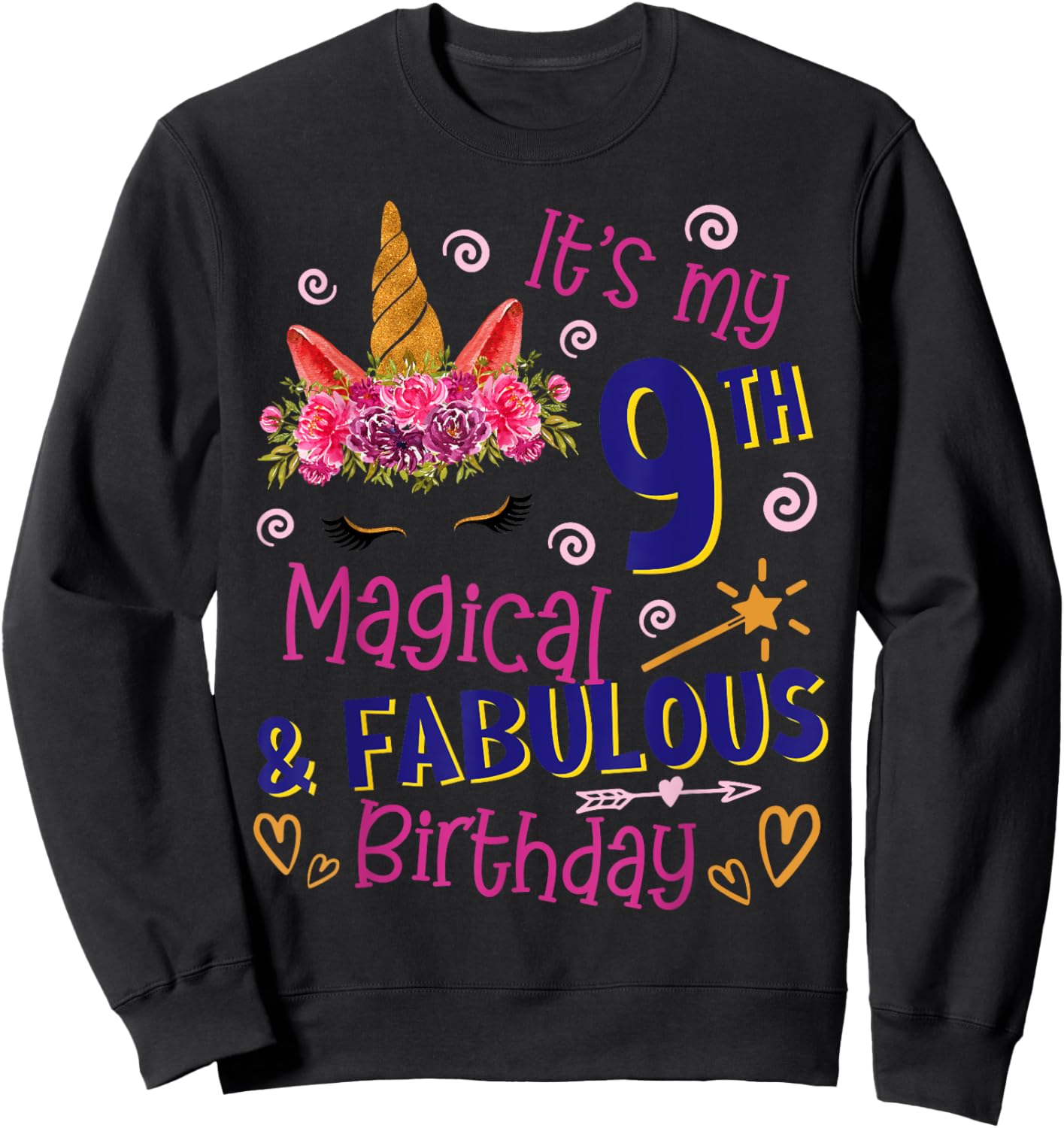 Unicorn It's My Magical 9th Birthday Girl 9 Years Old Happy Sweatshirt - Sweatshirt | Black