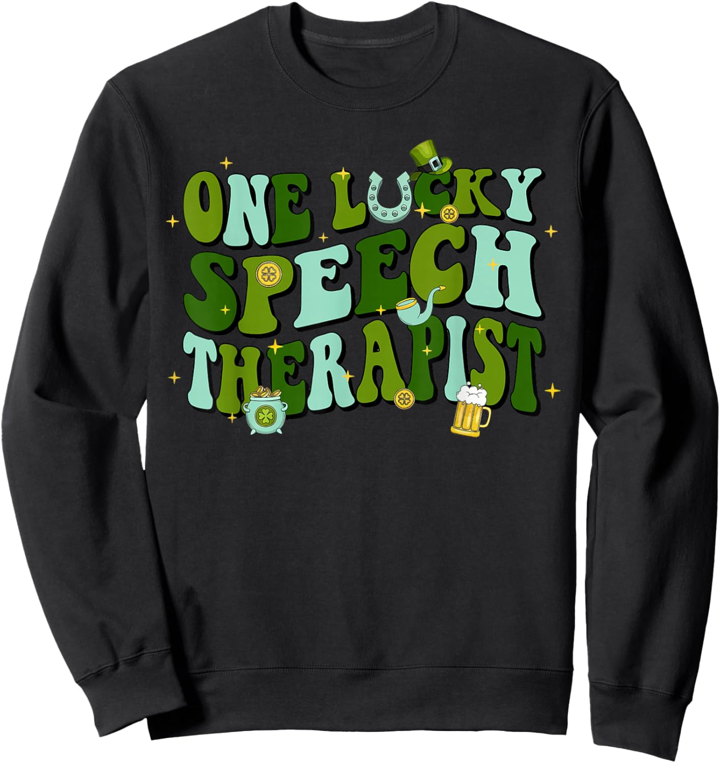 One Lucky Speech Therapist SLP St Patricks Day Irish Sweatshirt - Sweatshirt | Black