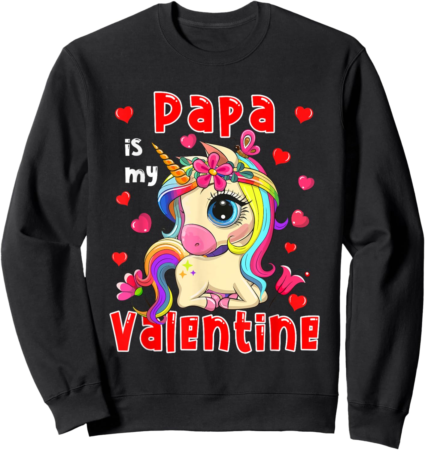 Papa Is My Valentine Cute Floral Unicorn Matching Family Sweatshirt - Sweatshirt | Black
