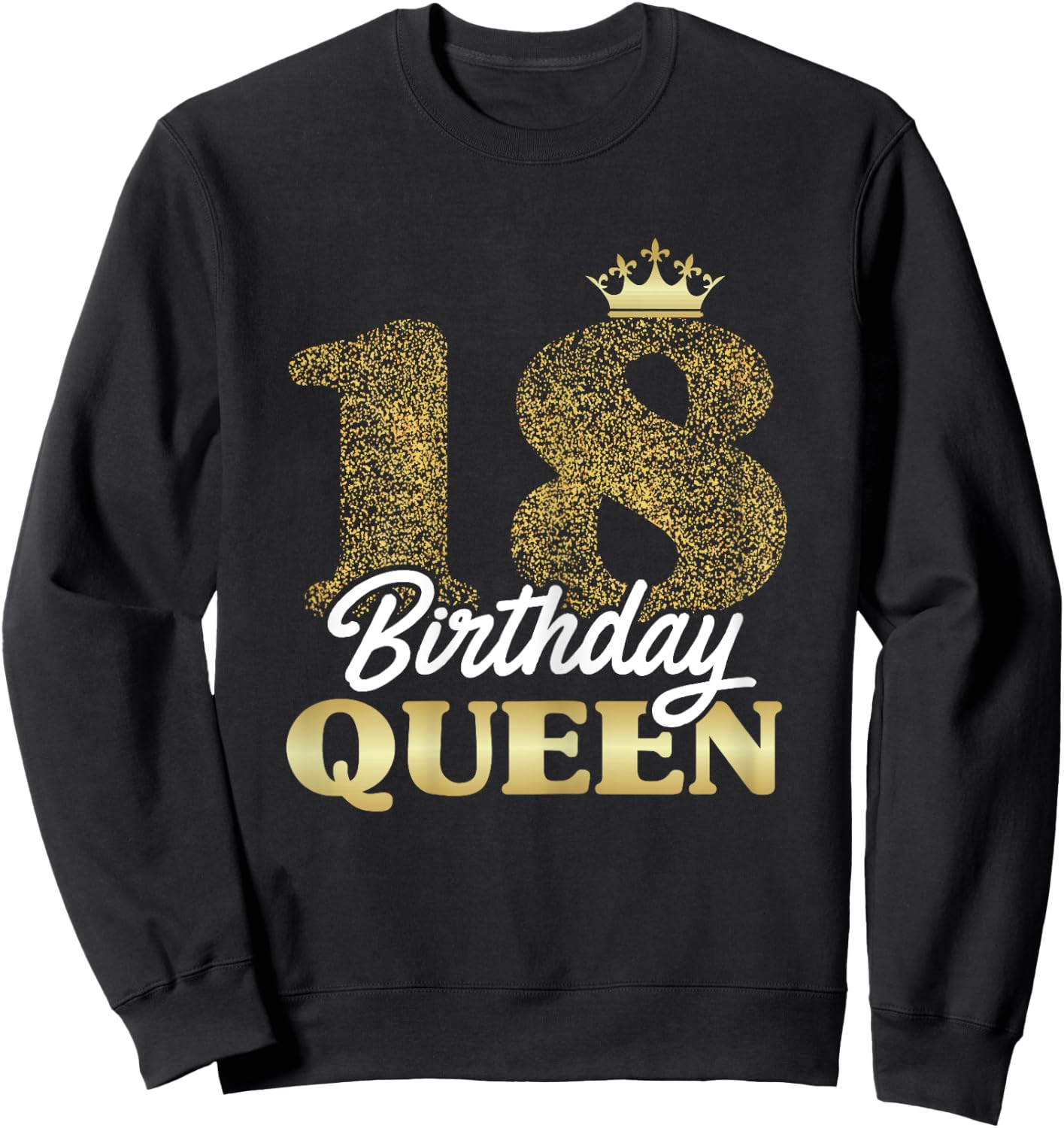18th Birthday Girl Woman Cute Queen 18 years old Crown Bday Sweatshirt - Sweatshirt | Black