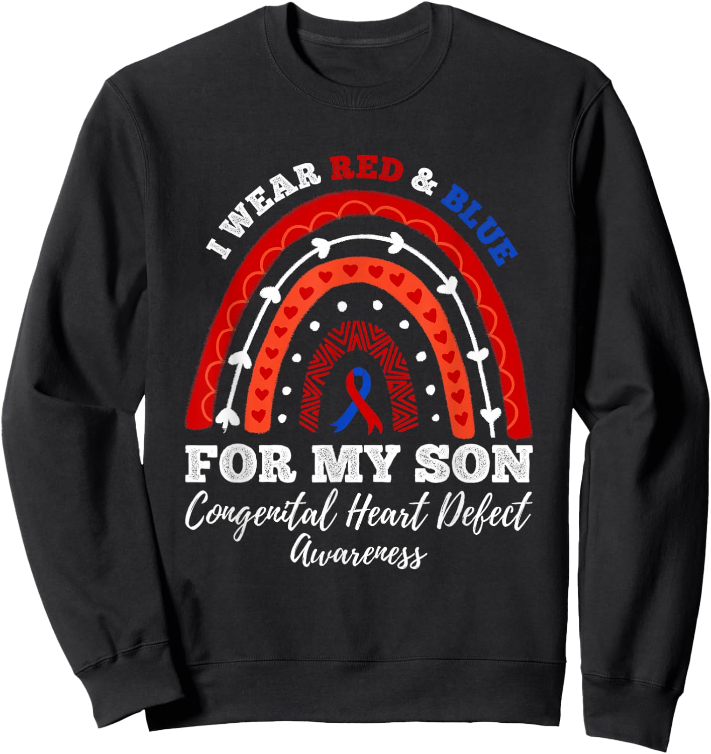 I Wear Red And Blue For My Son CHD Congenital Heart Defect Sweatshirt - Sweatshirt | Black