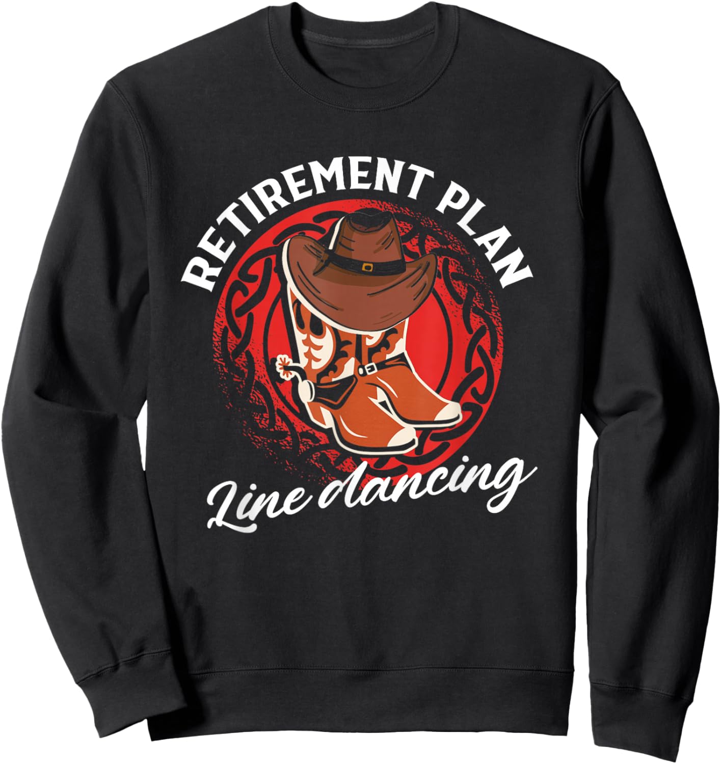 Retirement Plan Line Dancing | Country Dance | Linedancer Sweatshirt - Sweatshirt | Black