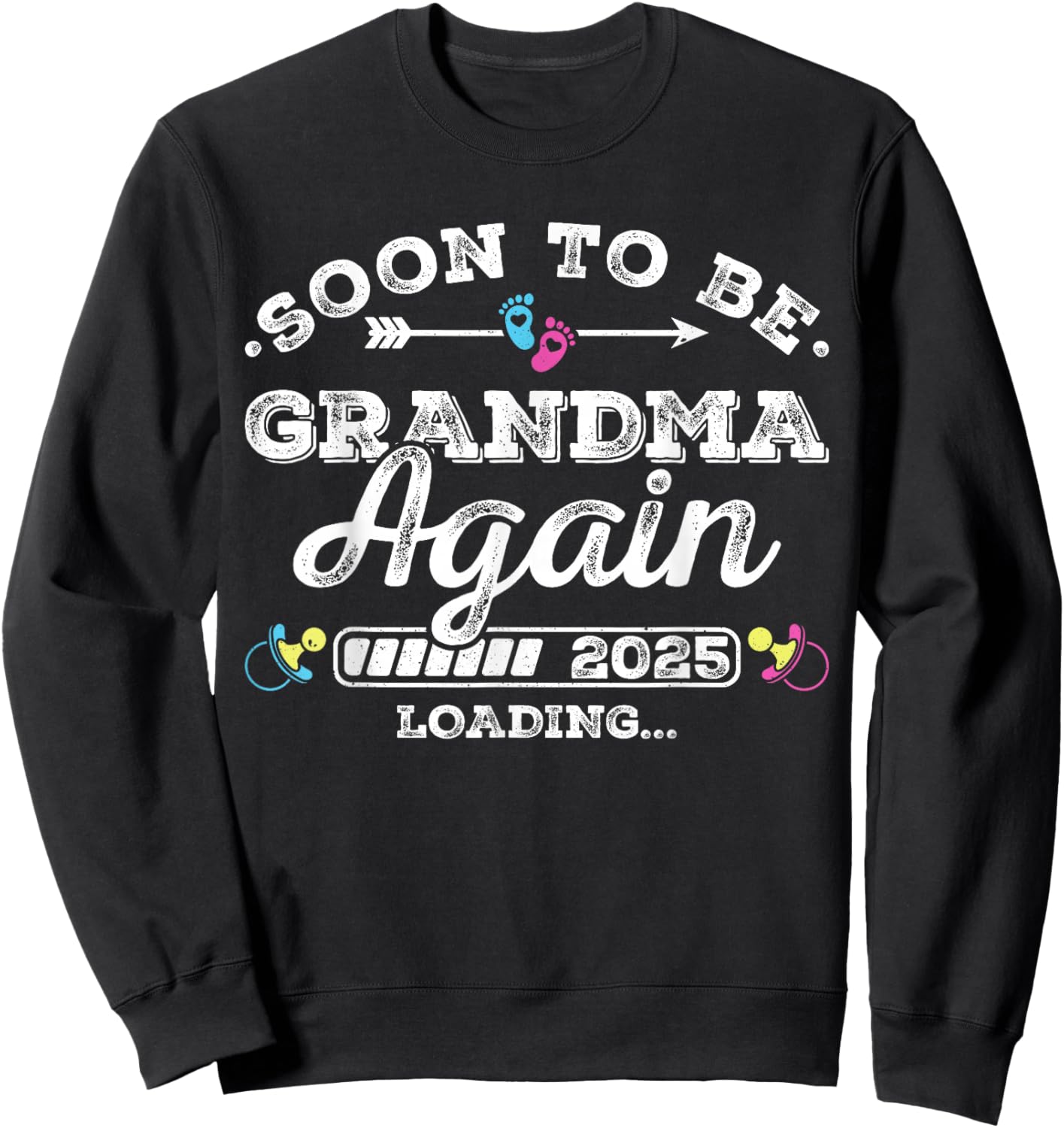 Soon to Be Grandma Again 2025 Loading Pregnancy Announcement Sweatshirt - Sweatshirt | Black