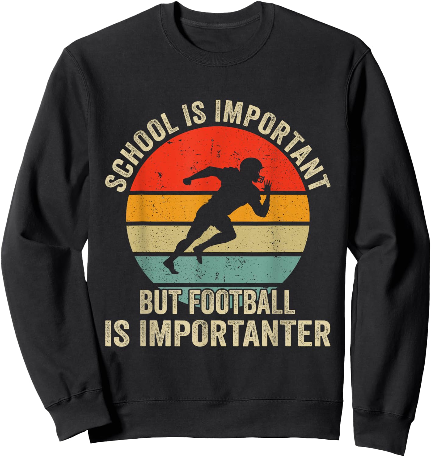 School Is Important Football Is Importanter Football Lineman Sweatshirt - Sweatshirt | Black